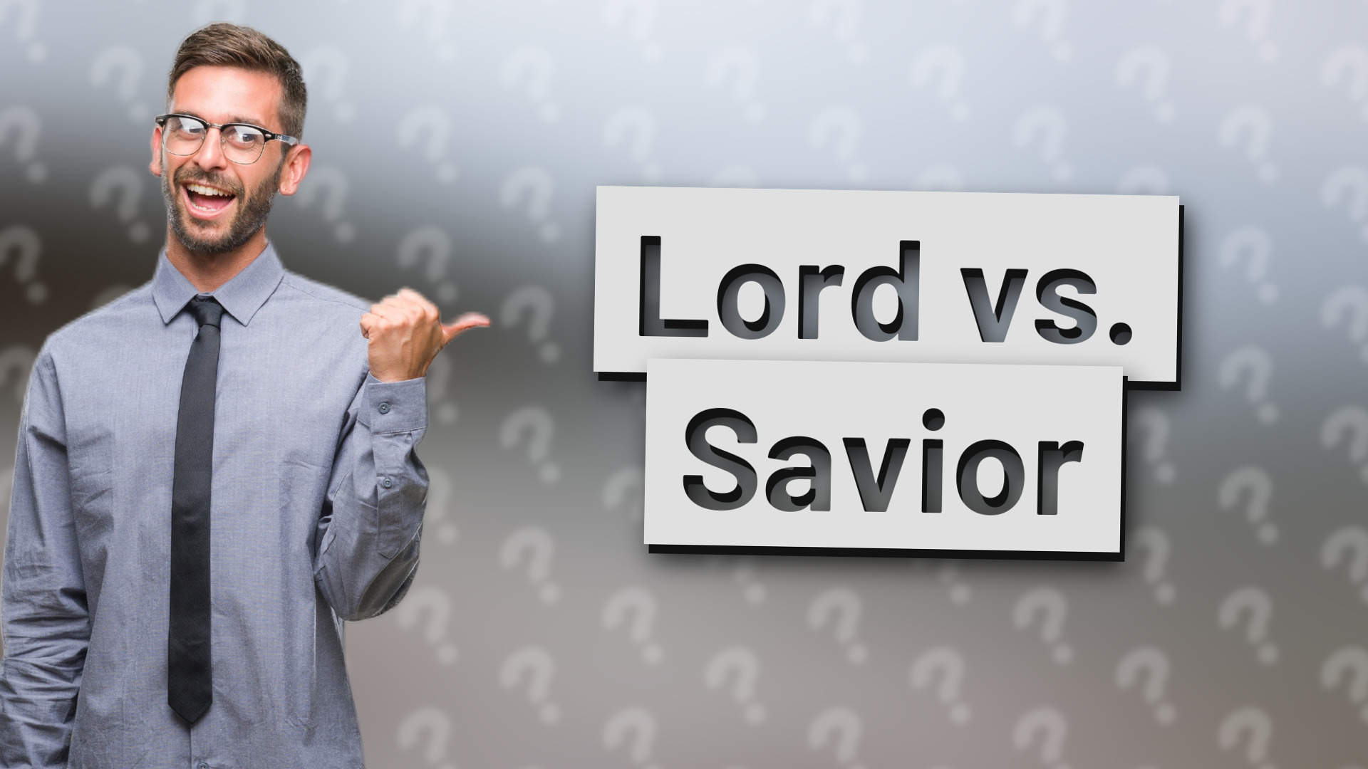 Lord vs. Savior
