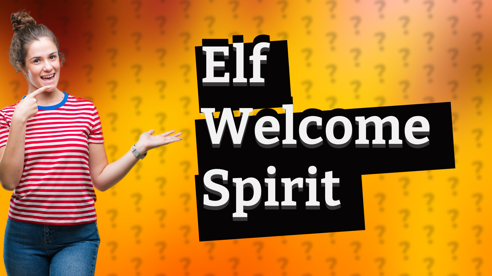 Elf Welcome Spirit