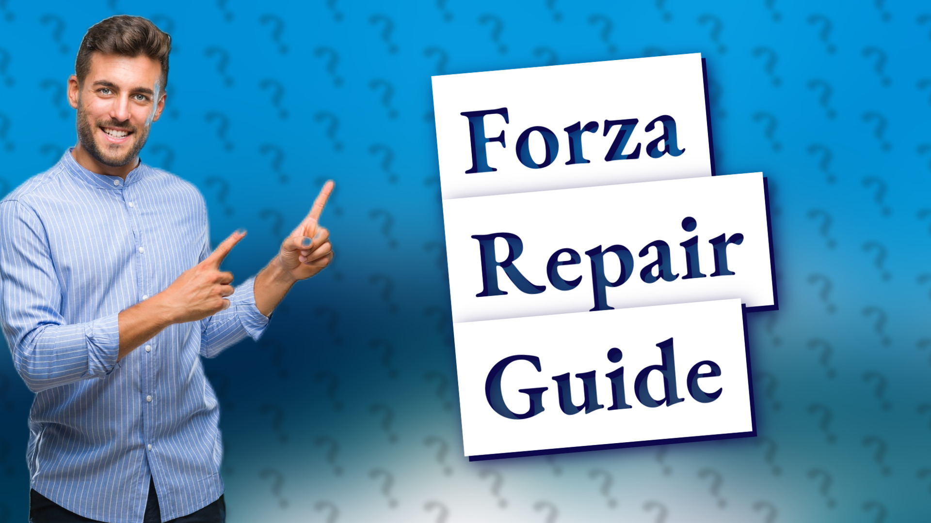 Forza Repair Guide