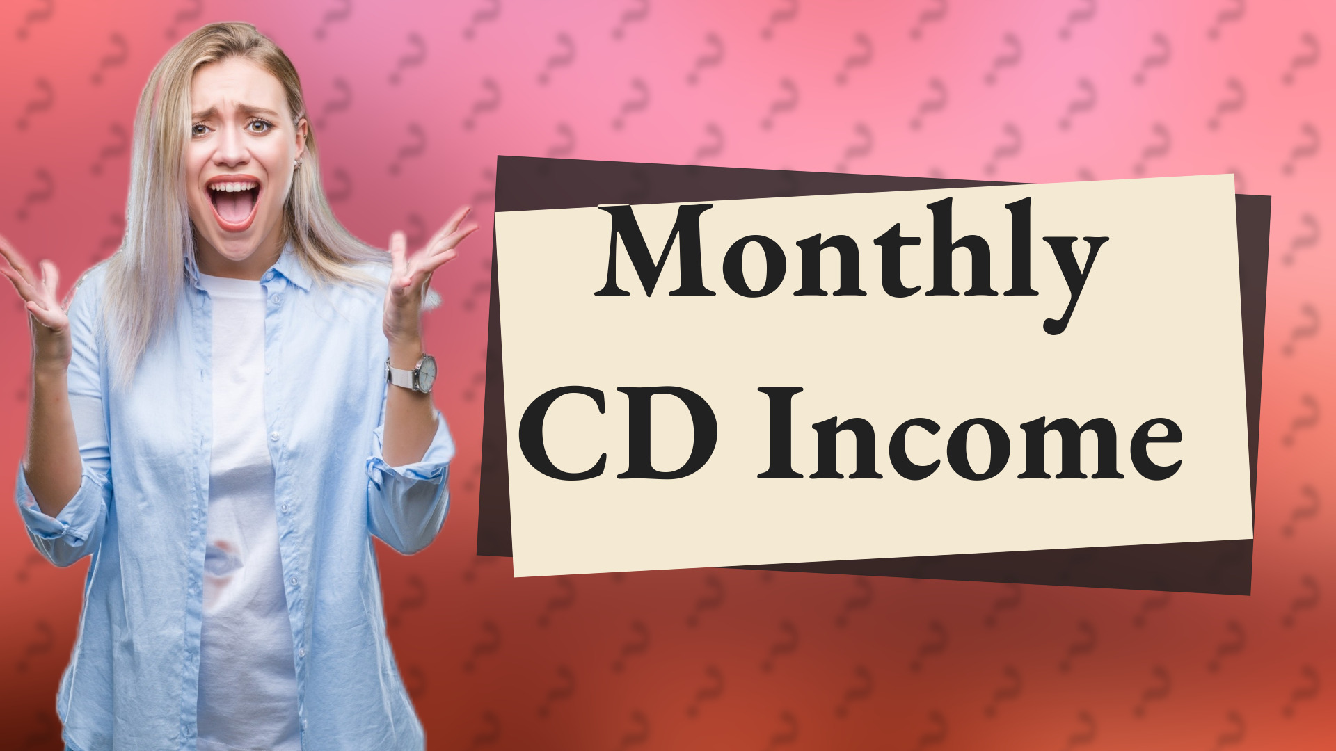 Monthly CD Income
