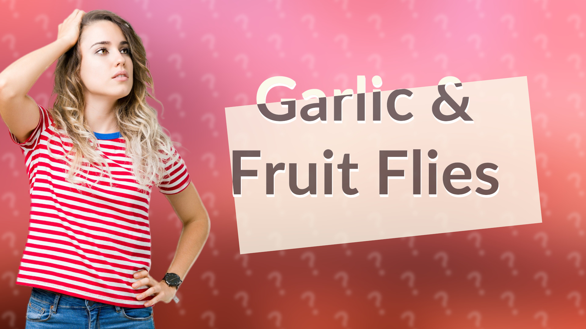 Garlic & Fruit Flies