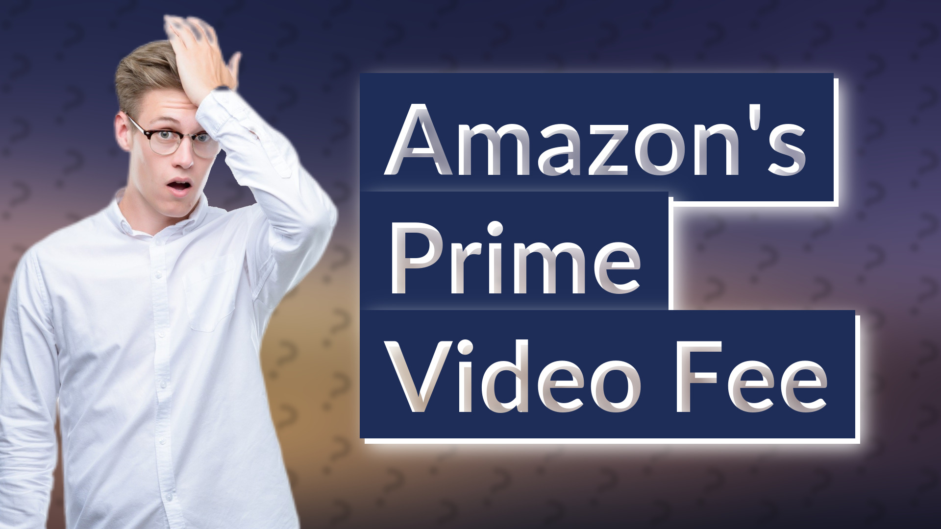 Amazon's Prime Video Fee