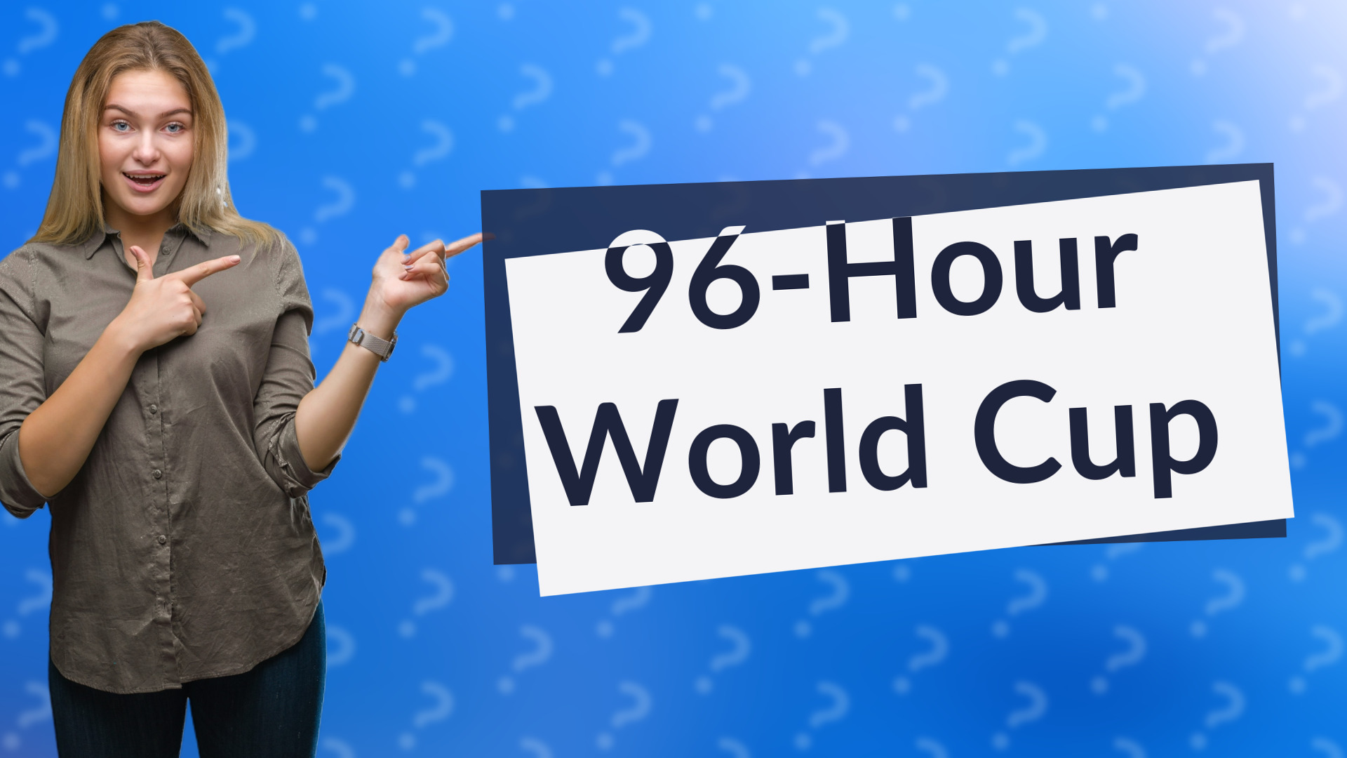 96-Hour World Cup