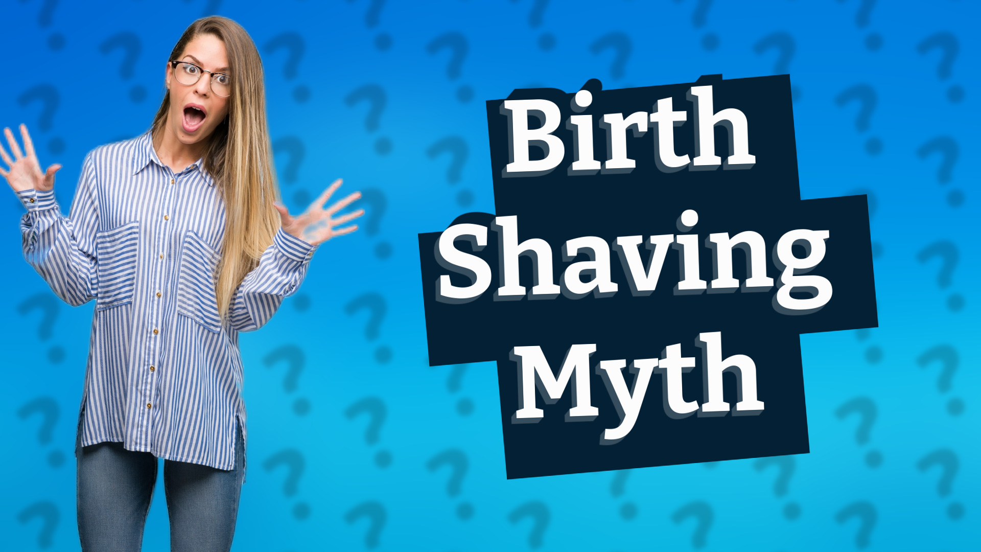 Birth Shaving Myth