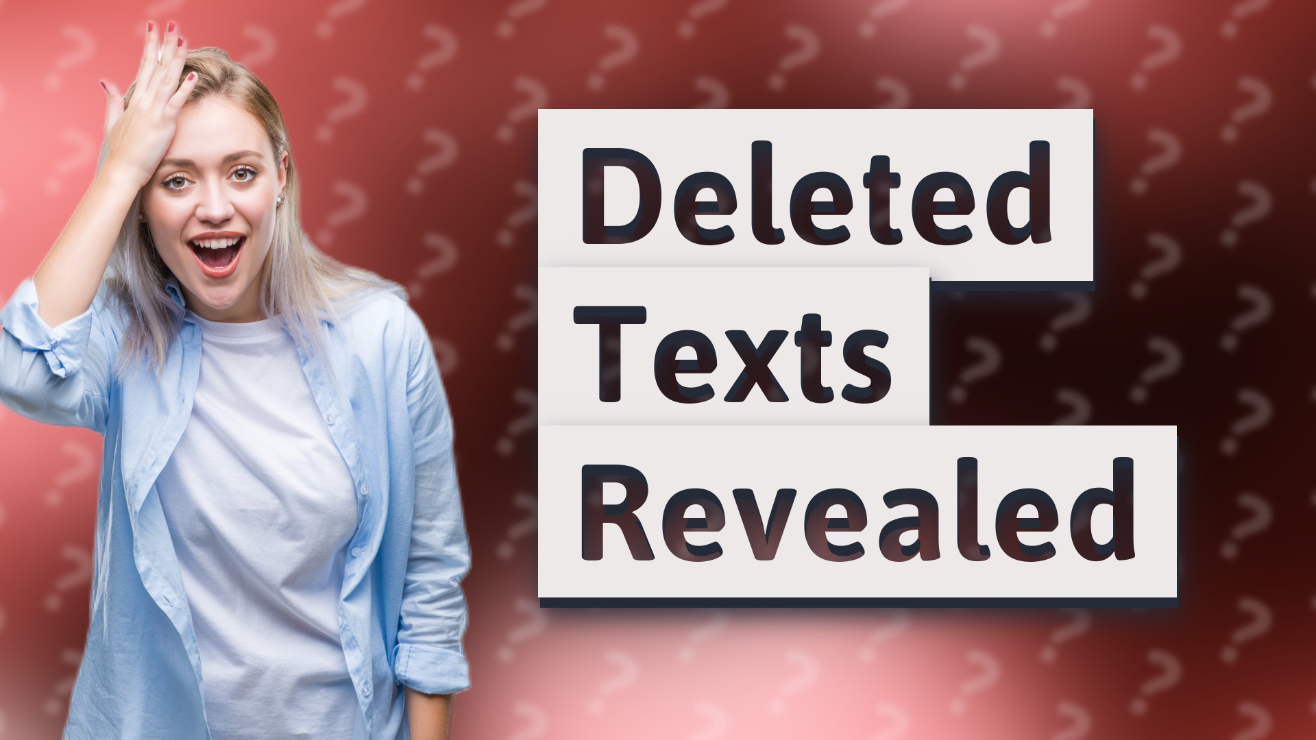 Deleted Texts Revealed