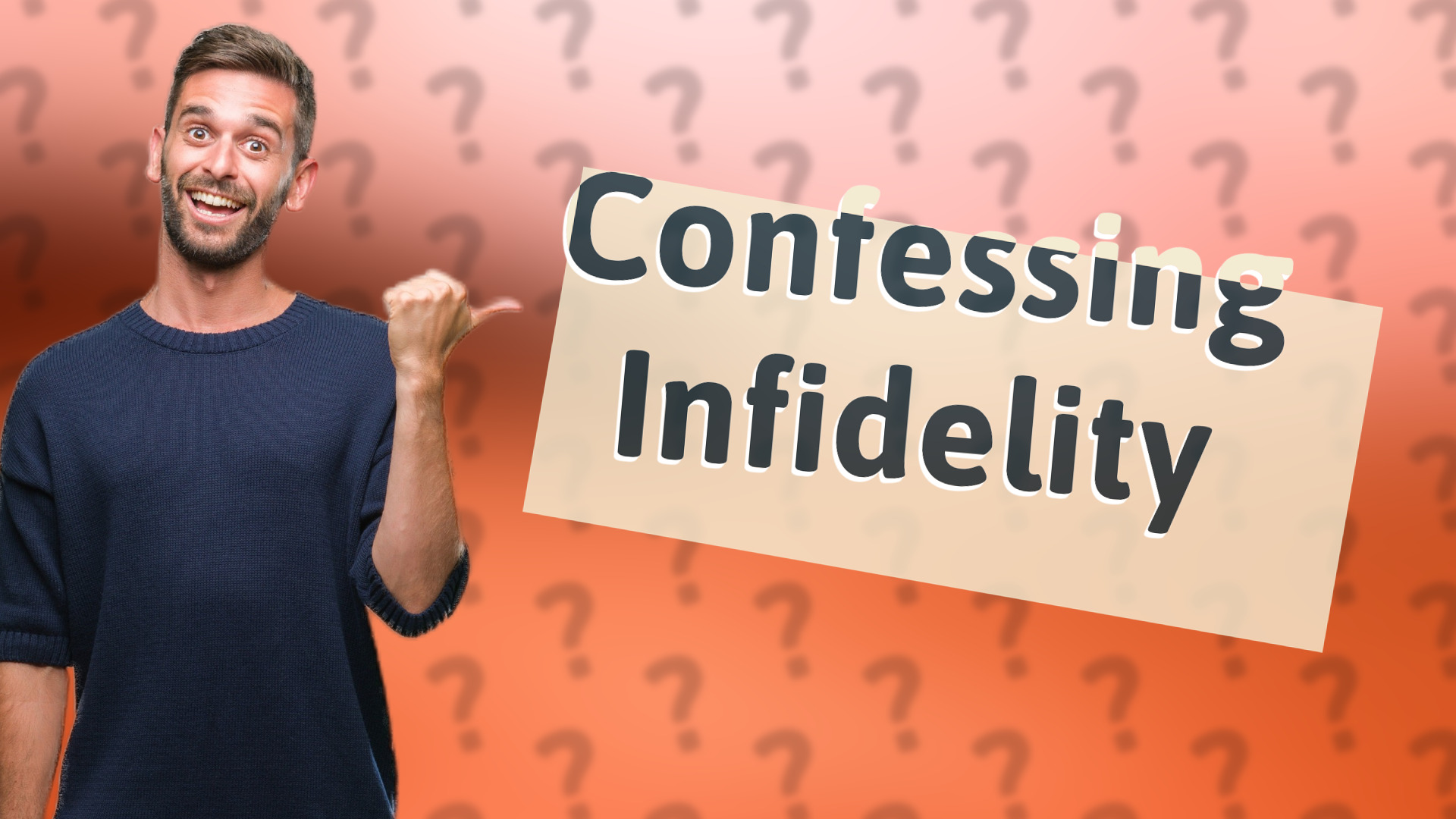 Confessing Infidelity