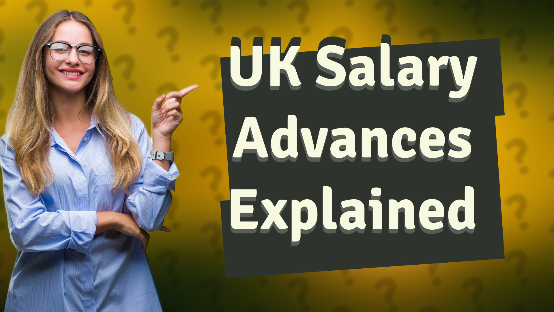 UK Salary Advances Explained