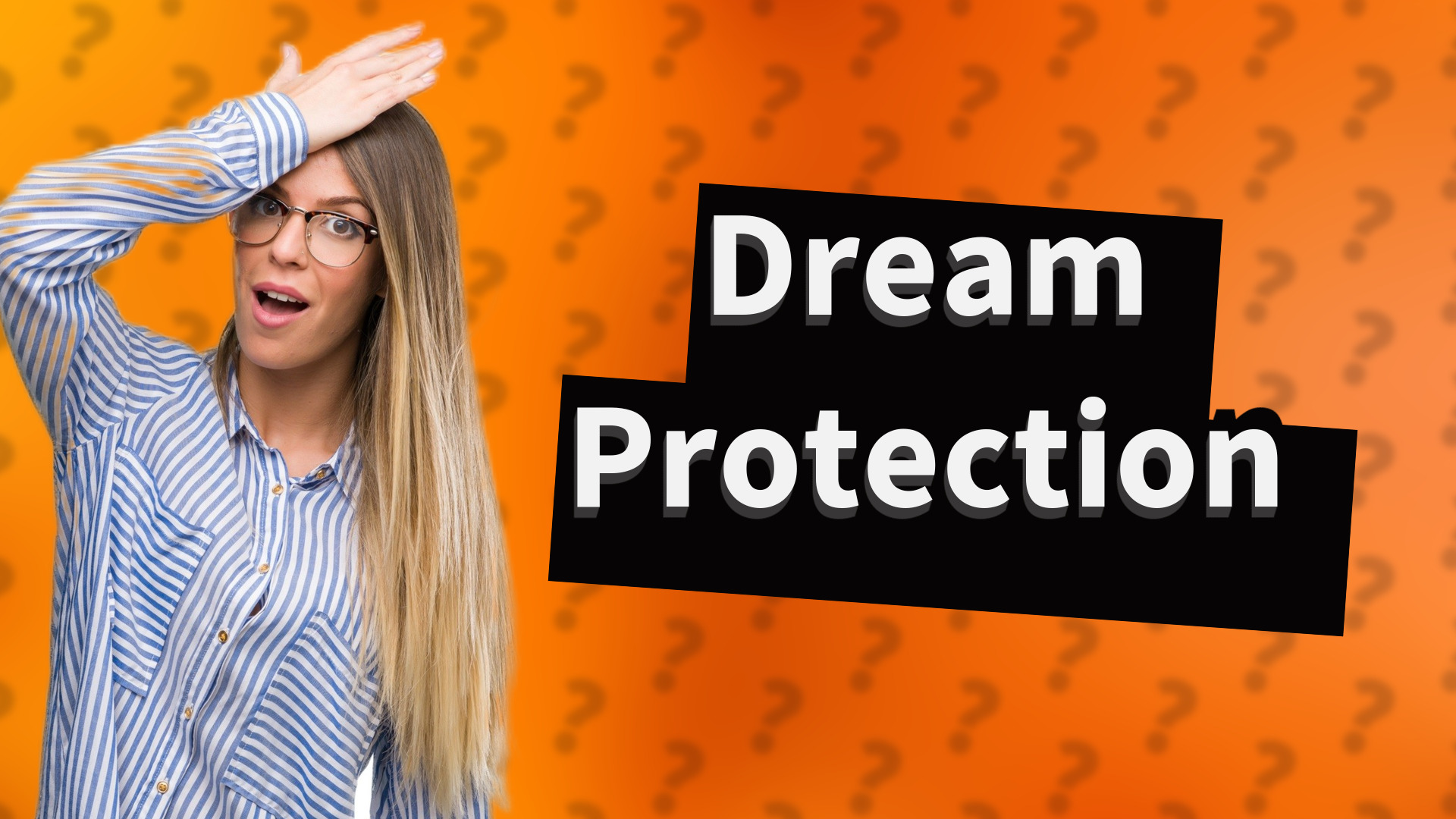 Dream Protection