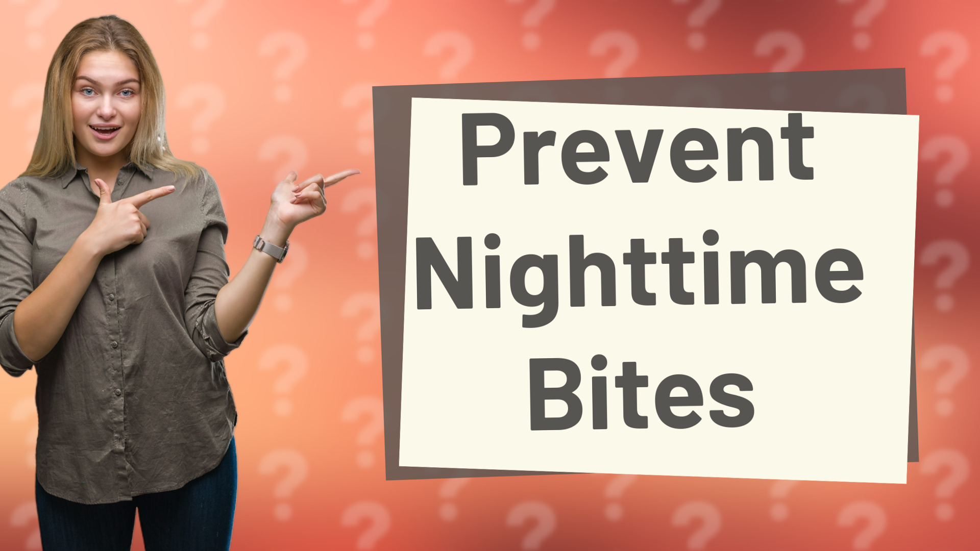 Prevent Nighttime Bites