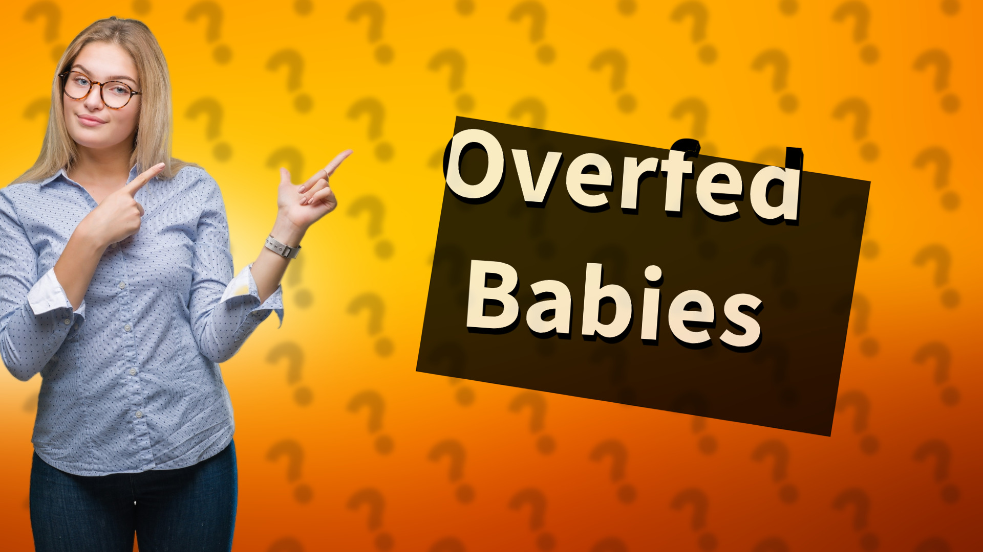 Overfed Babies