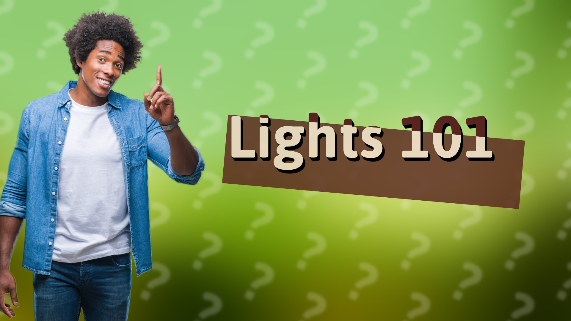 Lights 101