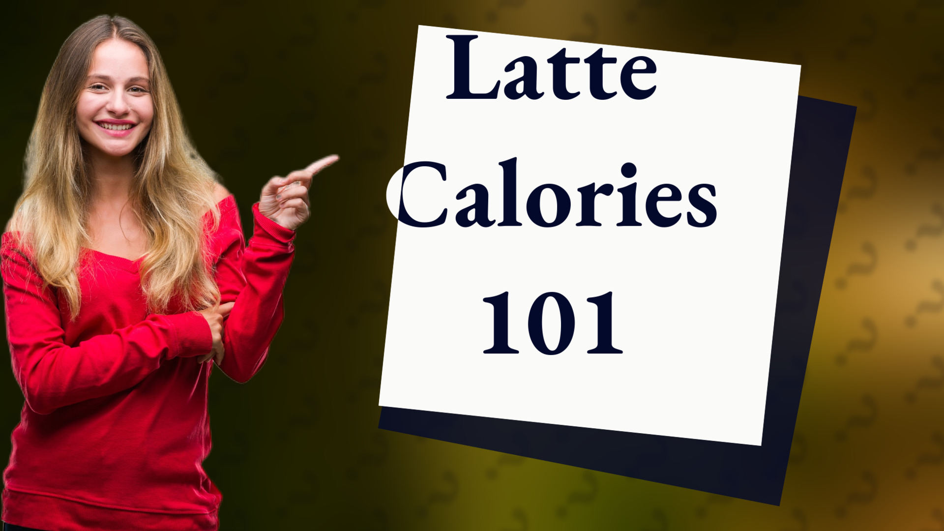 Latte Calories 101