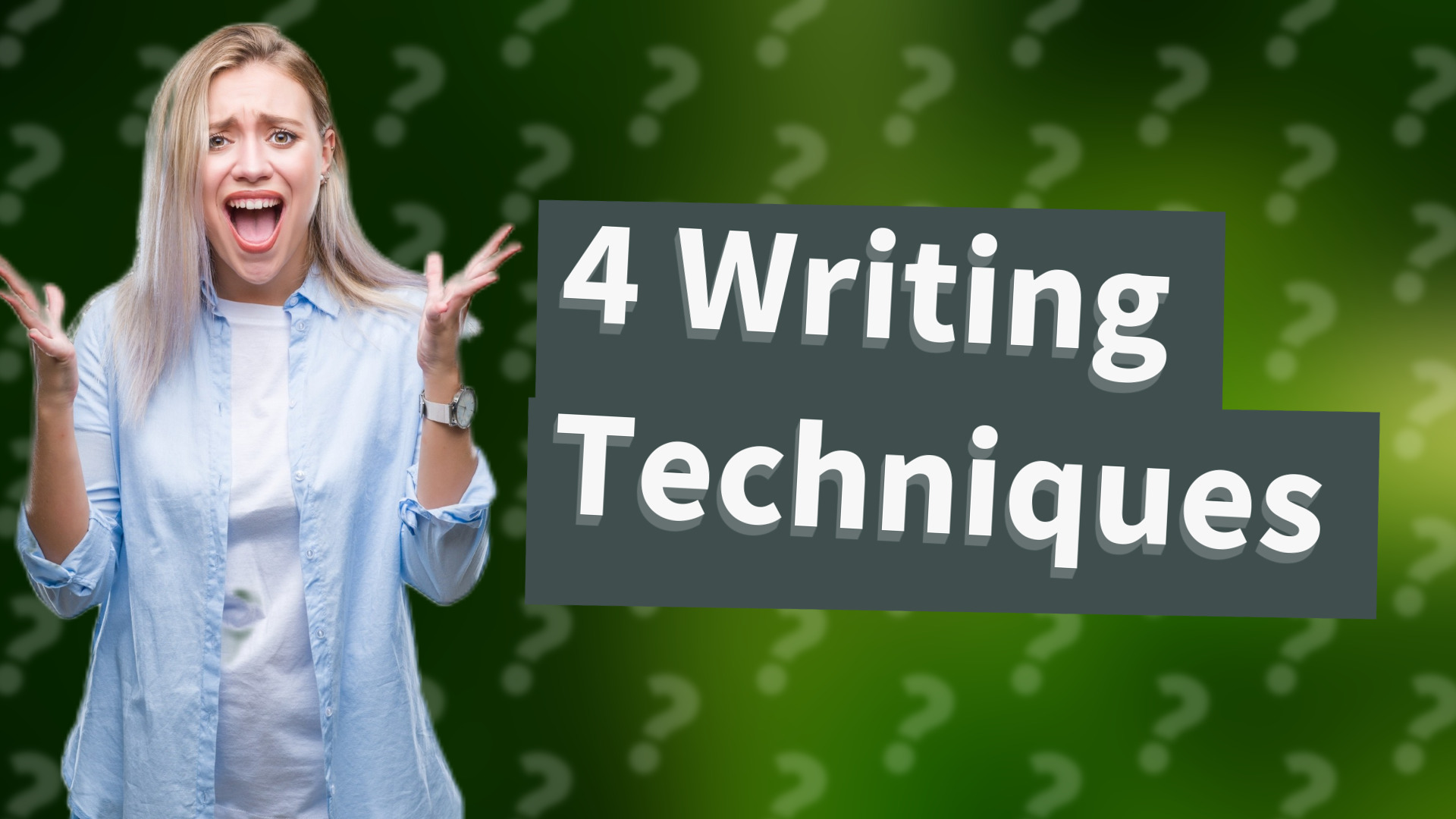 4 Writing Techniques