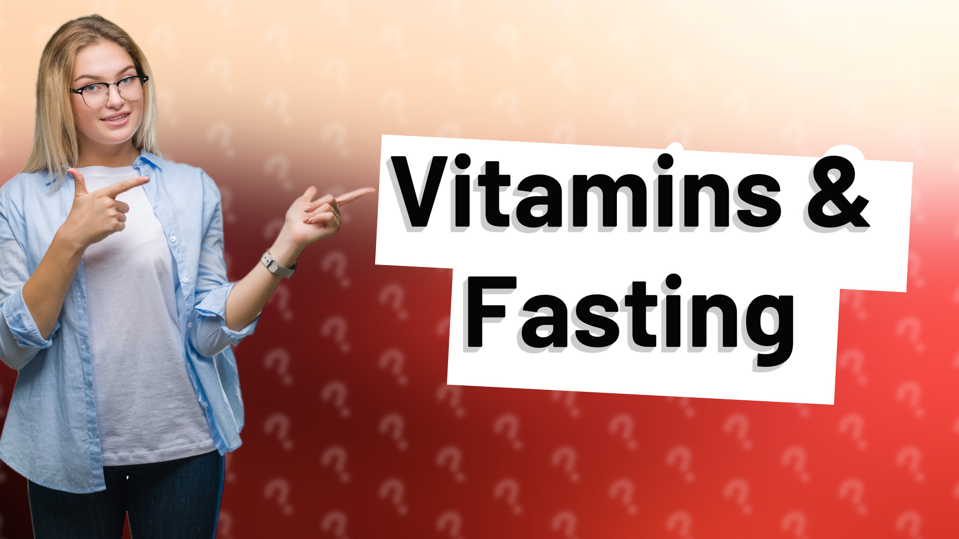 Vitamins & Fasting