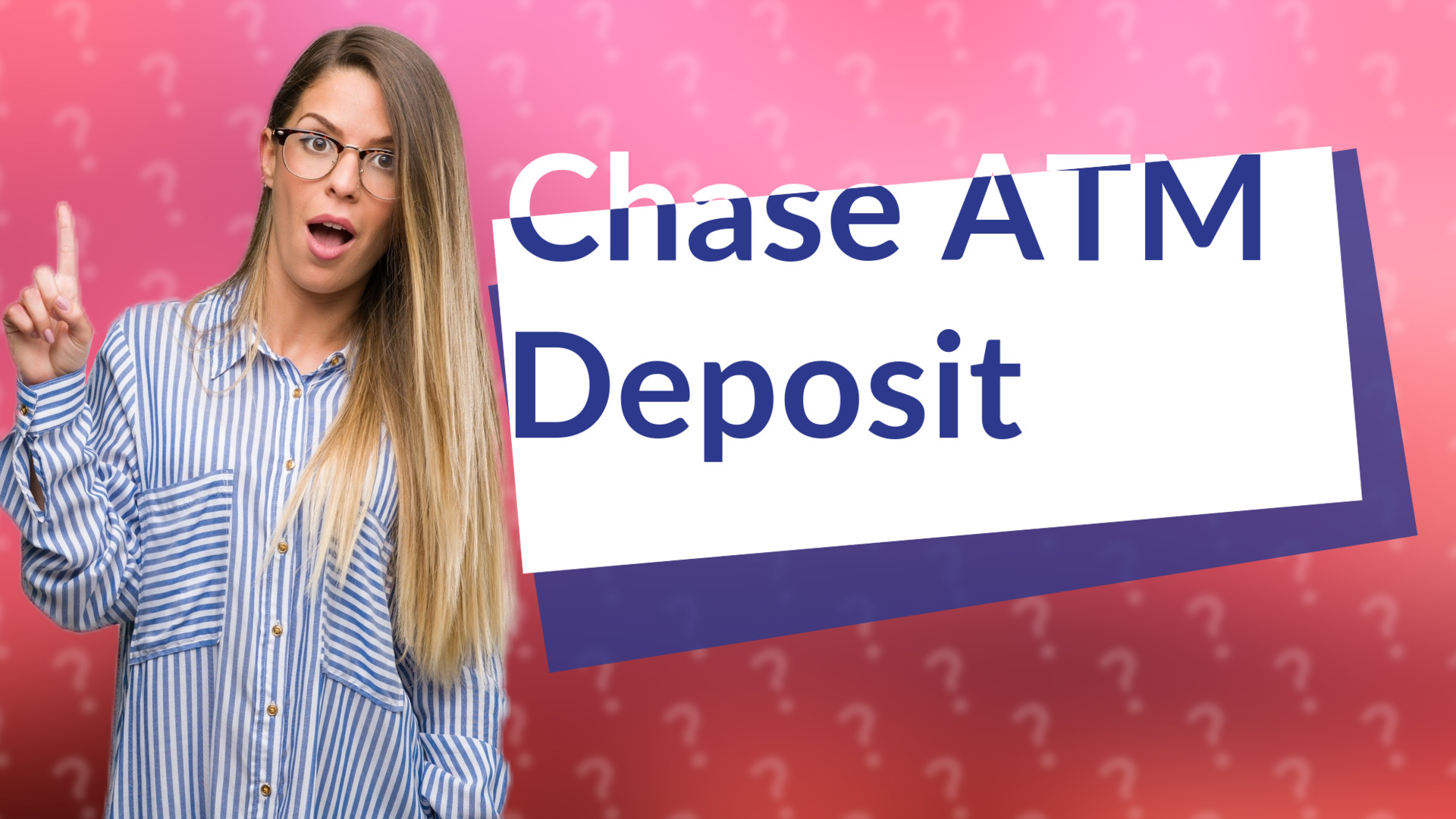 Chase ATM Deposit