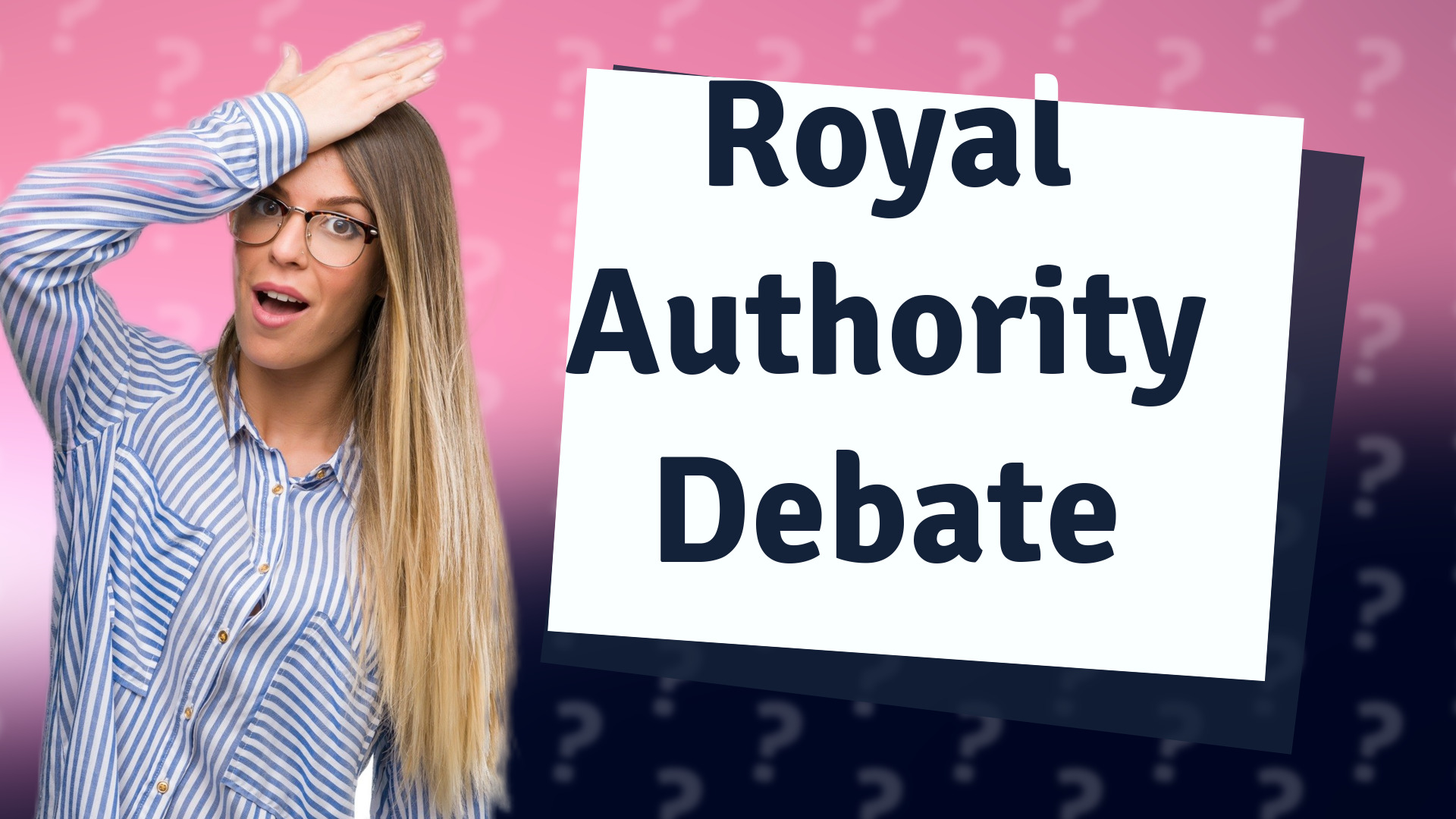 Royal Authority Debate