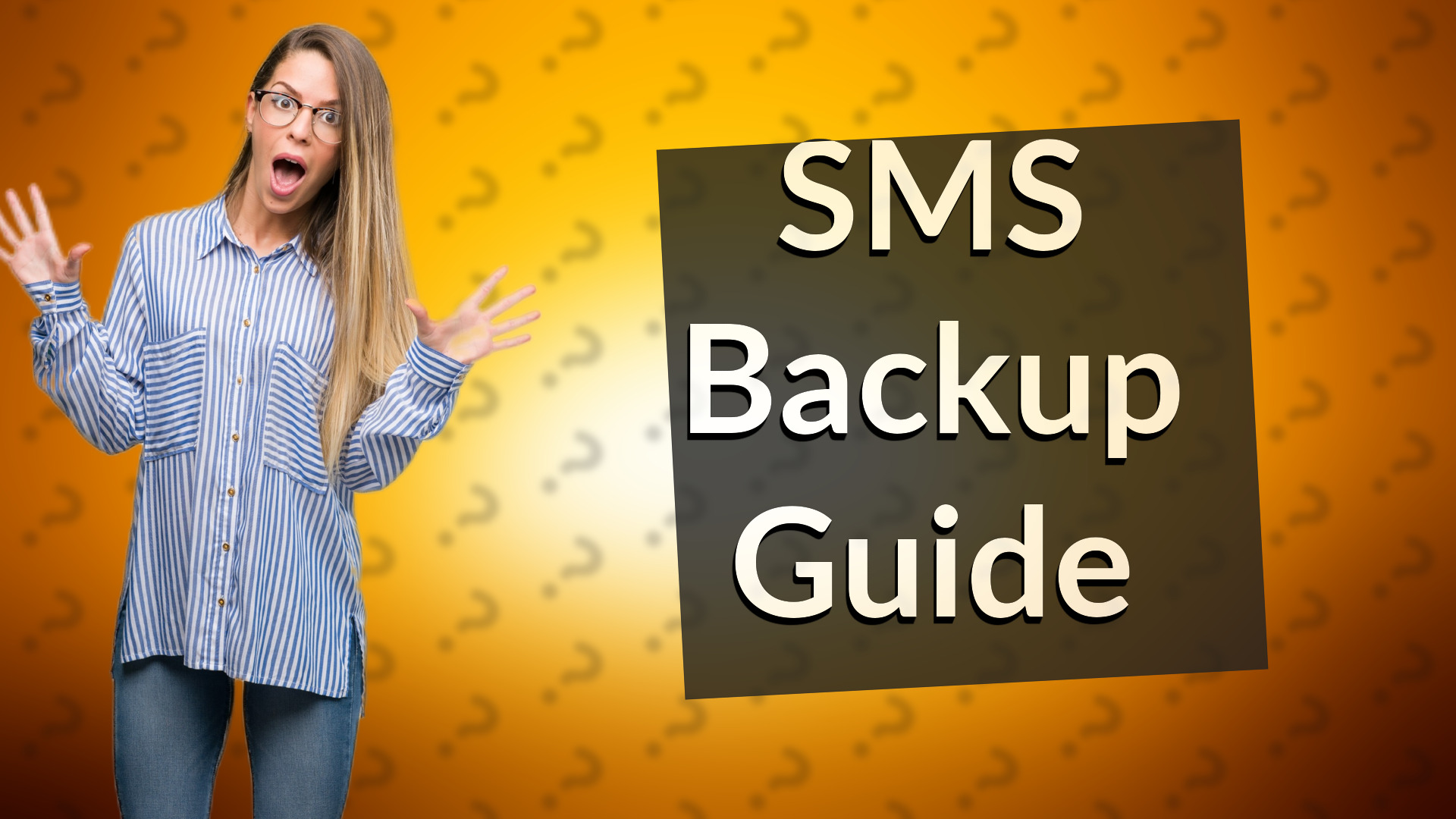 SMS Backup Guide