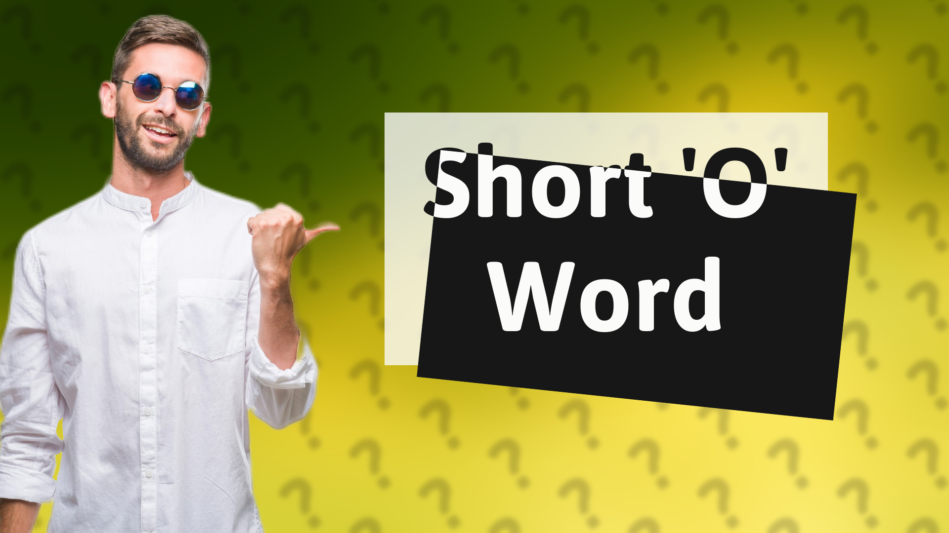 Short 'O' Word