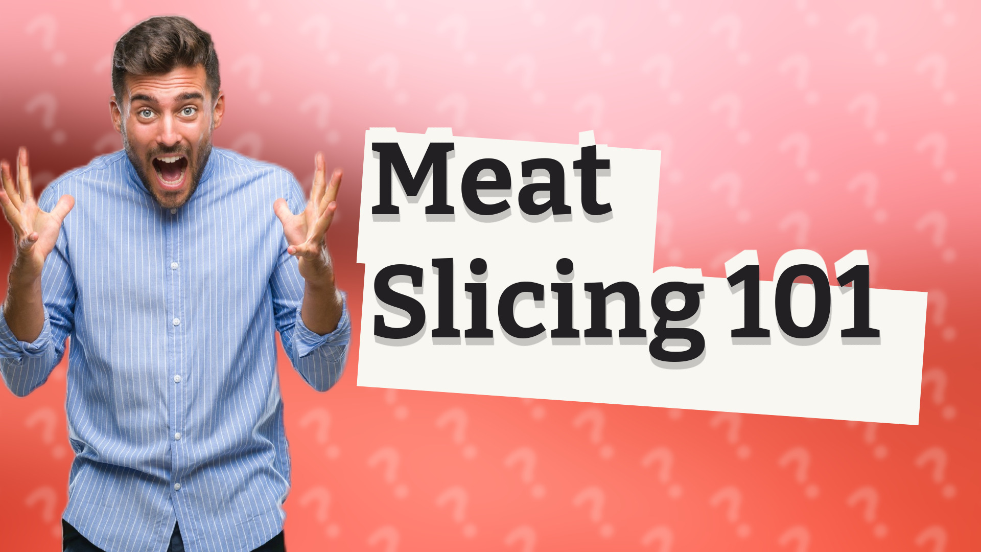 Meat Slicing 101