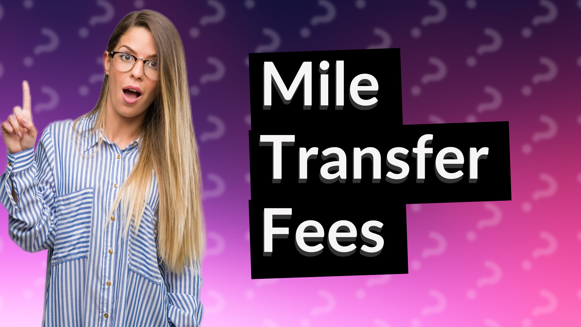 Mile Transfer Fees