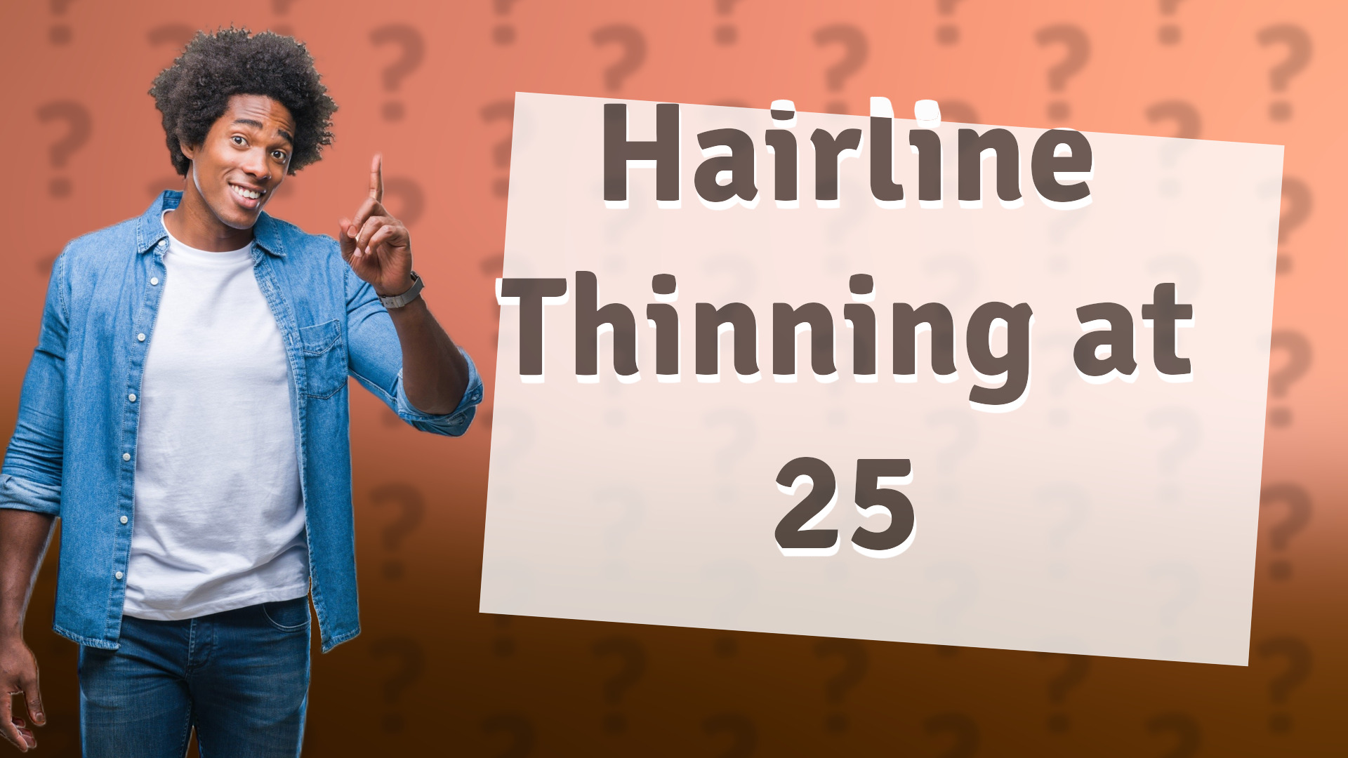 Hairline Thinning at 25