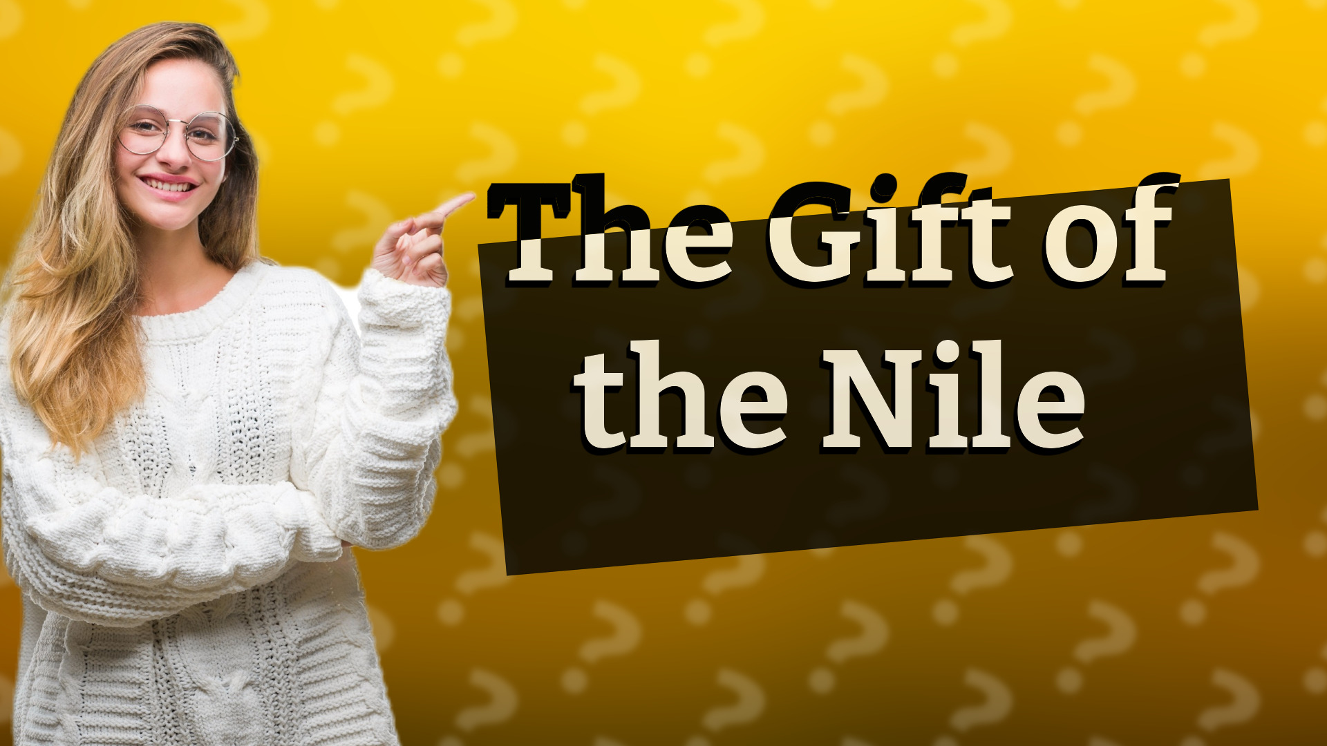 The Gift of the Nile