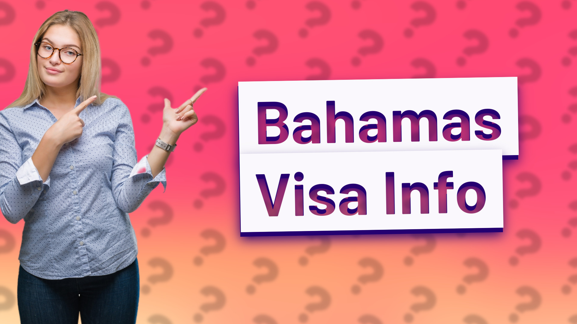 Bahamas Visa Info