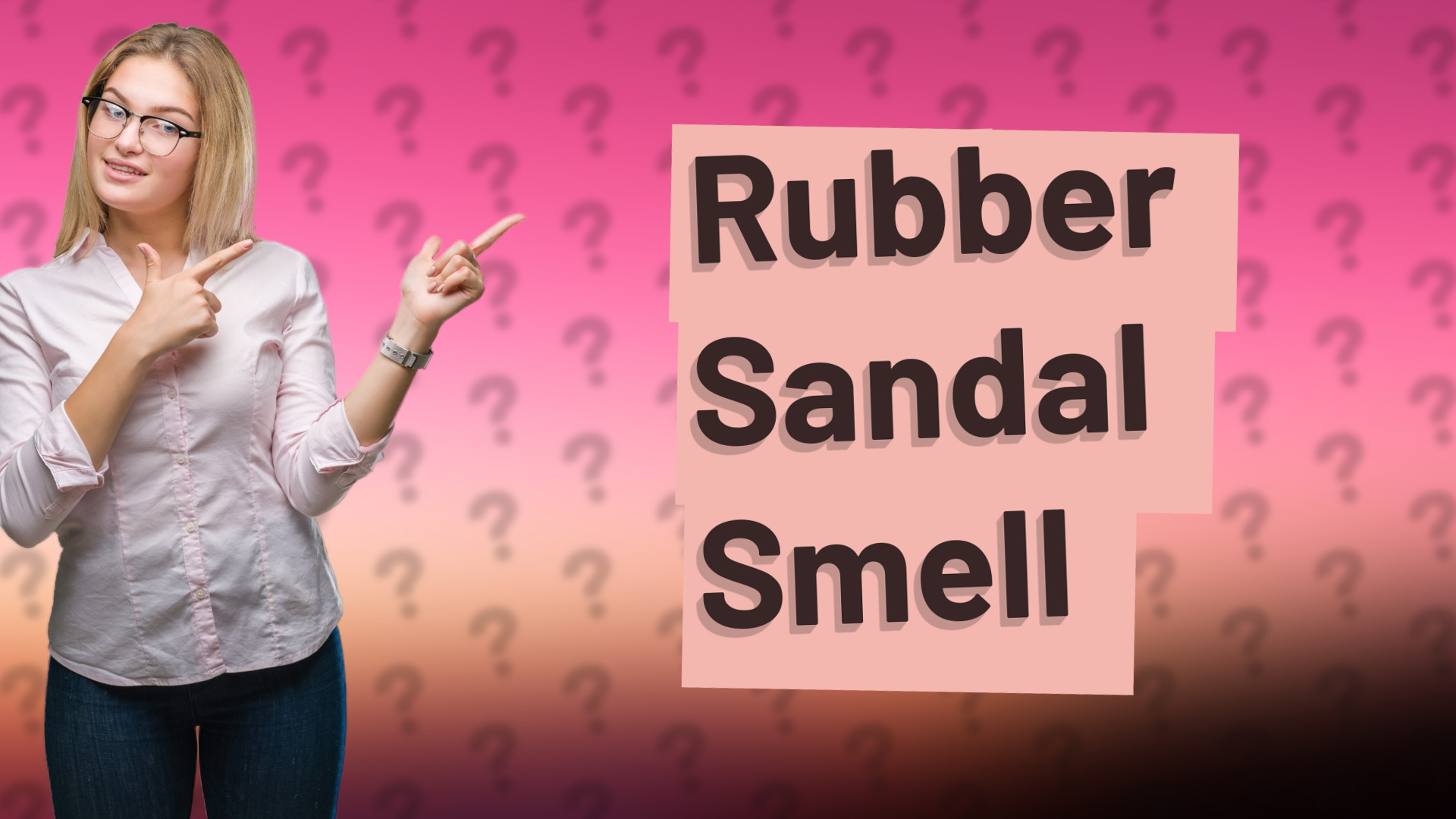 Rubber Sandal Smell