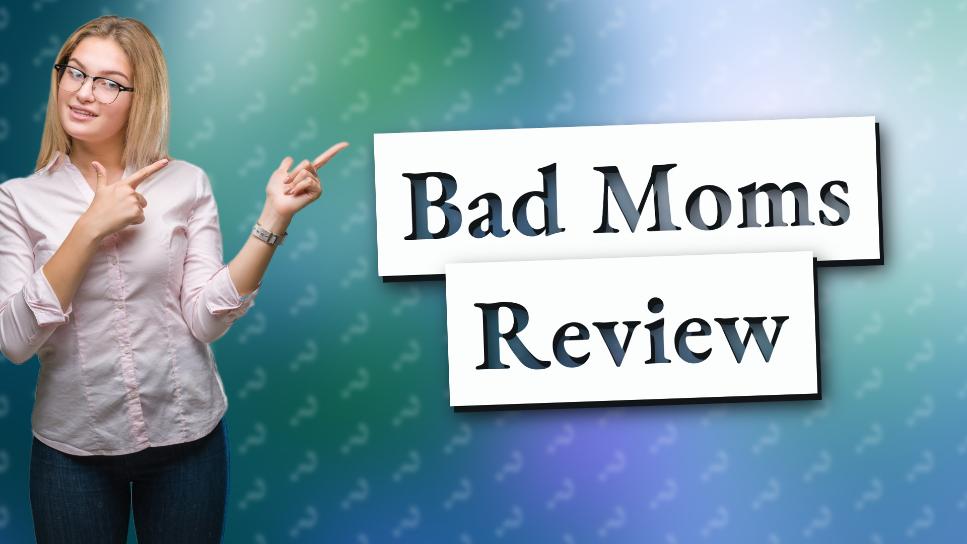 Bad Moms Review