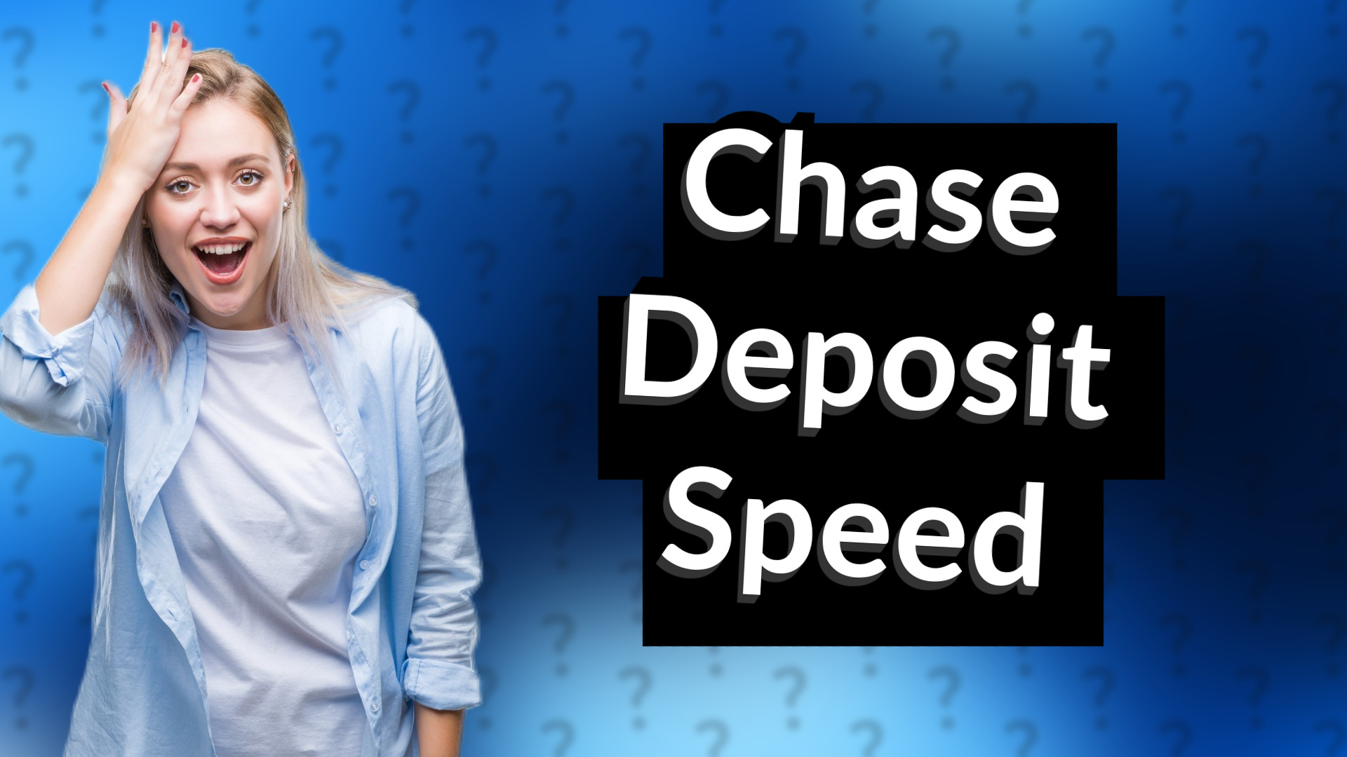 Chase Deposit Speed