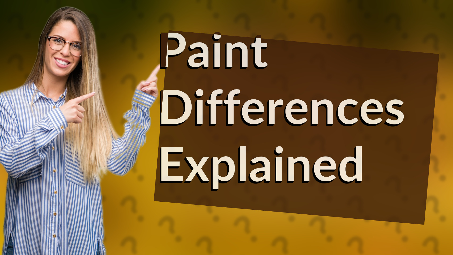 Paint Differences Explained