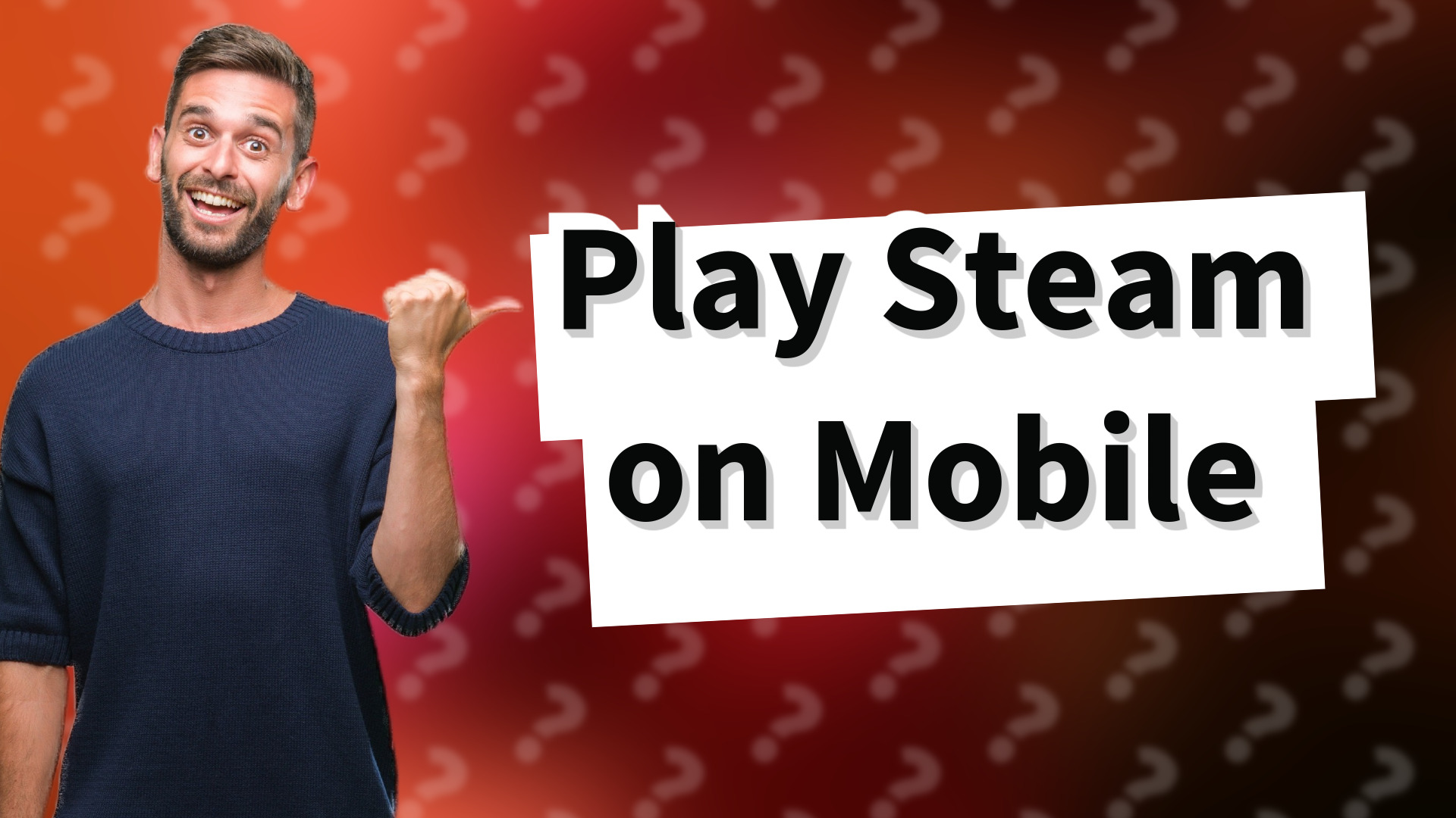 Play Steam on Mobile