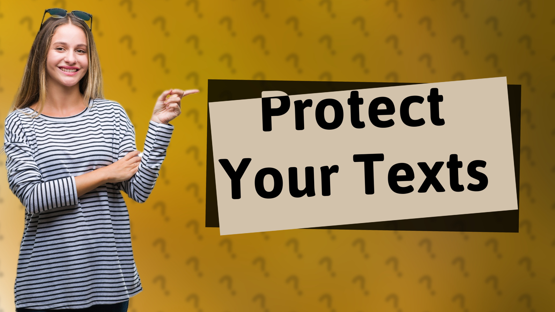 Protect Your Texts