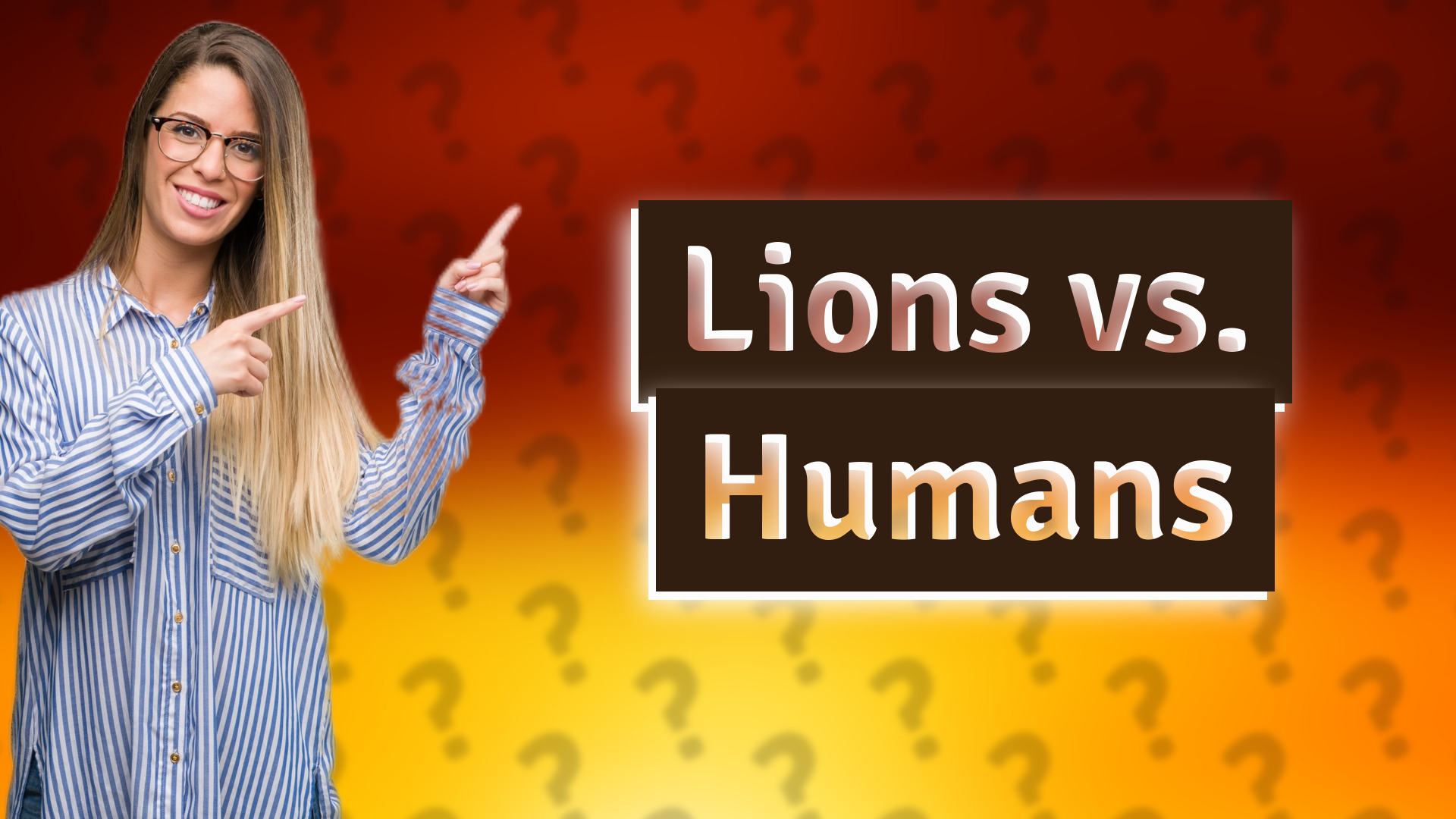 Lions vs. Humans