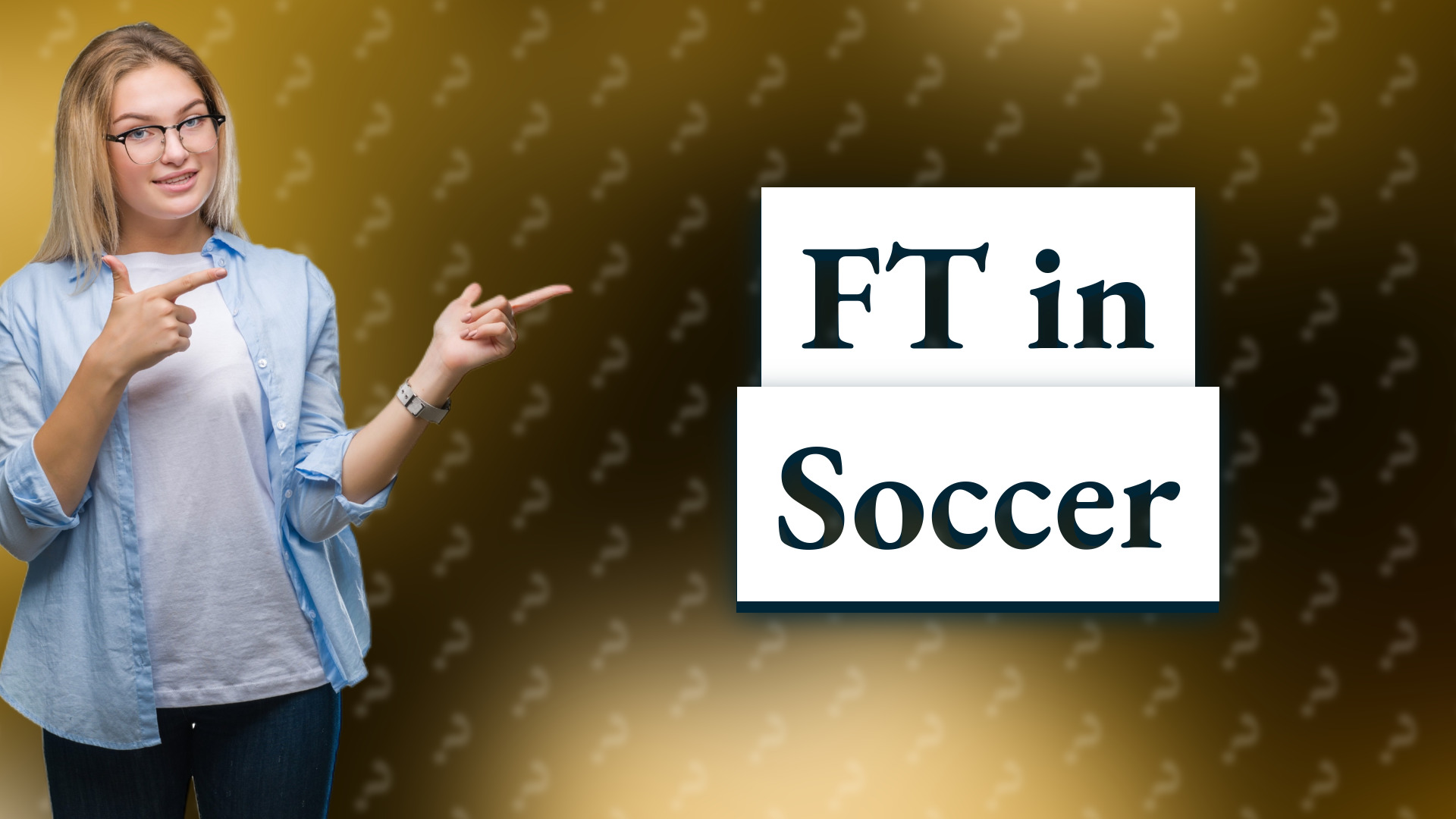 FT in Soccer