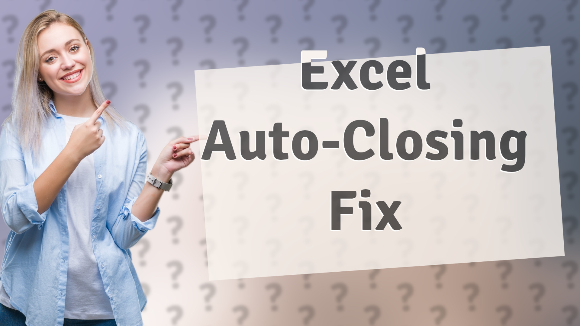 Excel Auto-Closing Fix