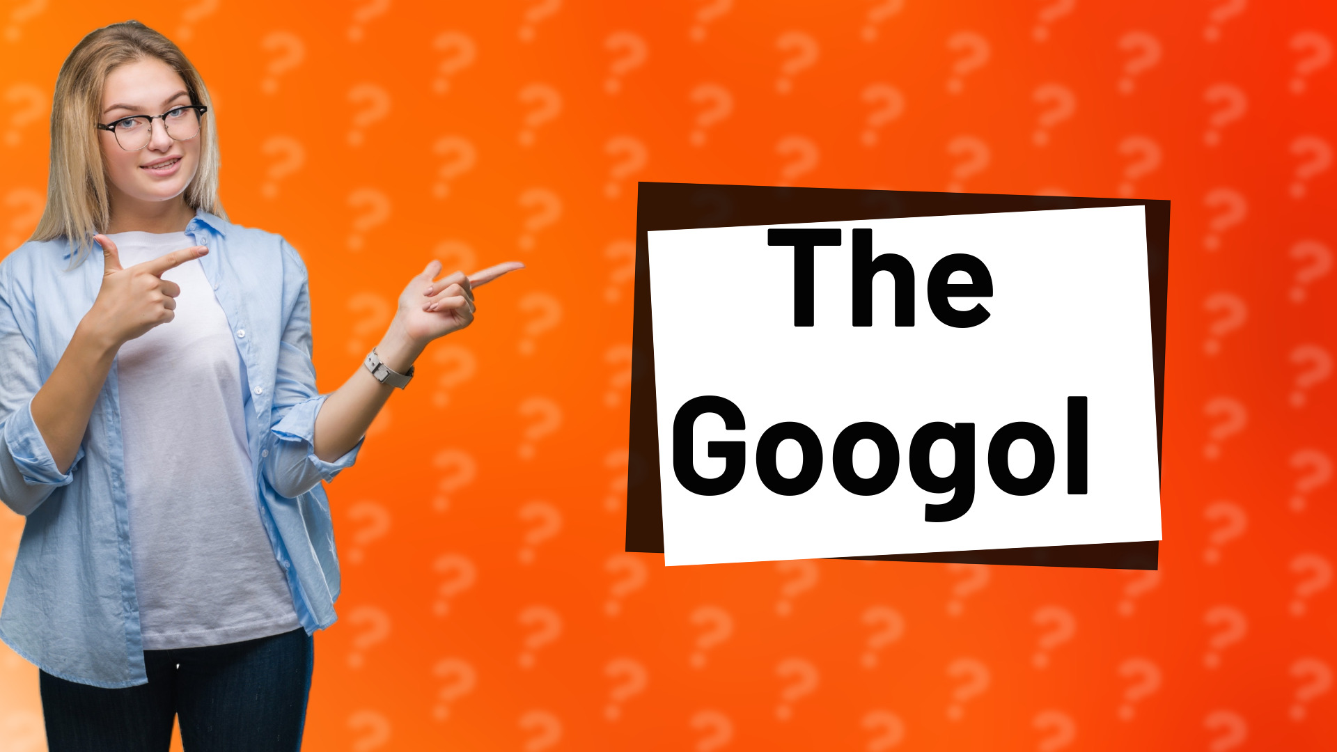 The Googol