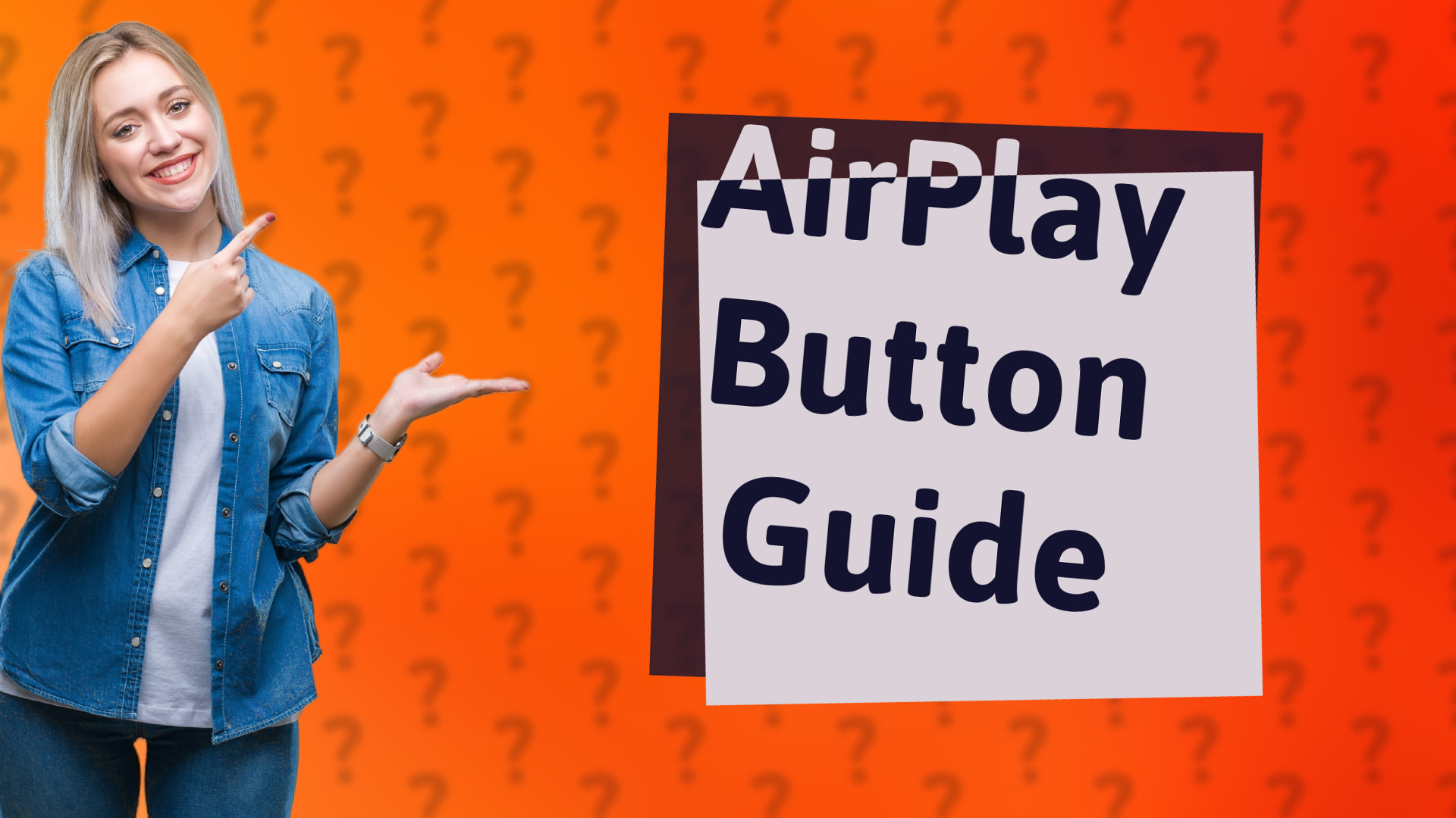 AirPlay Button Guide