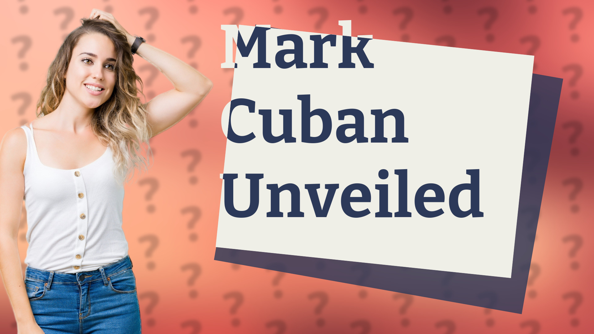 Mark Cuban Unveiled