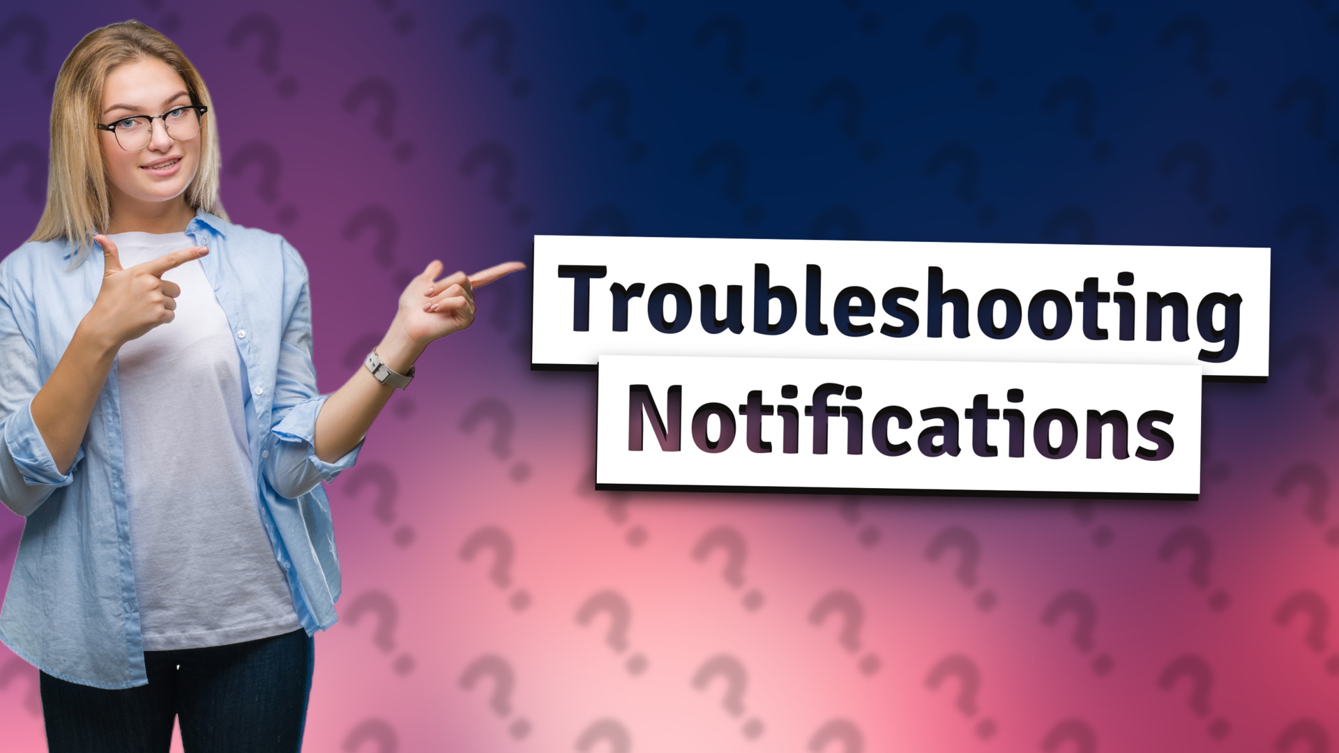 Troubleshooting Notifications
