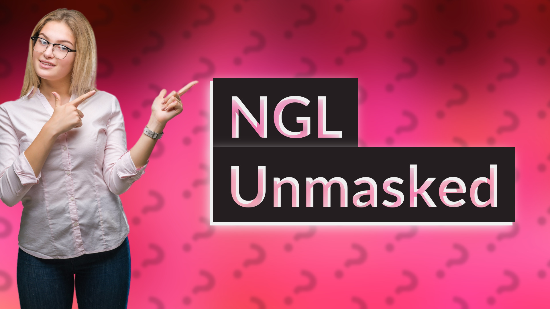 NGL Unmasked