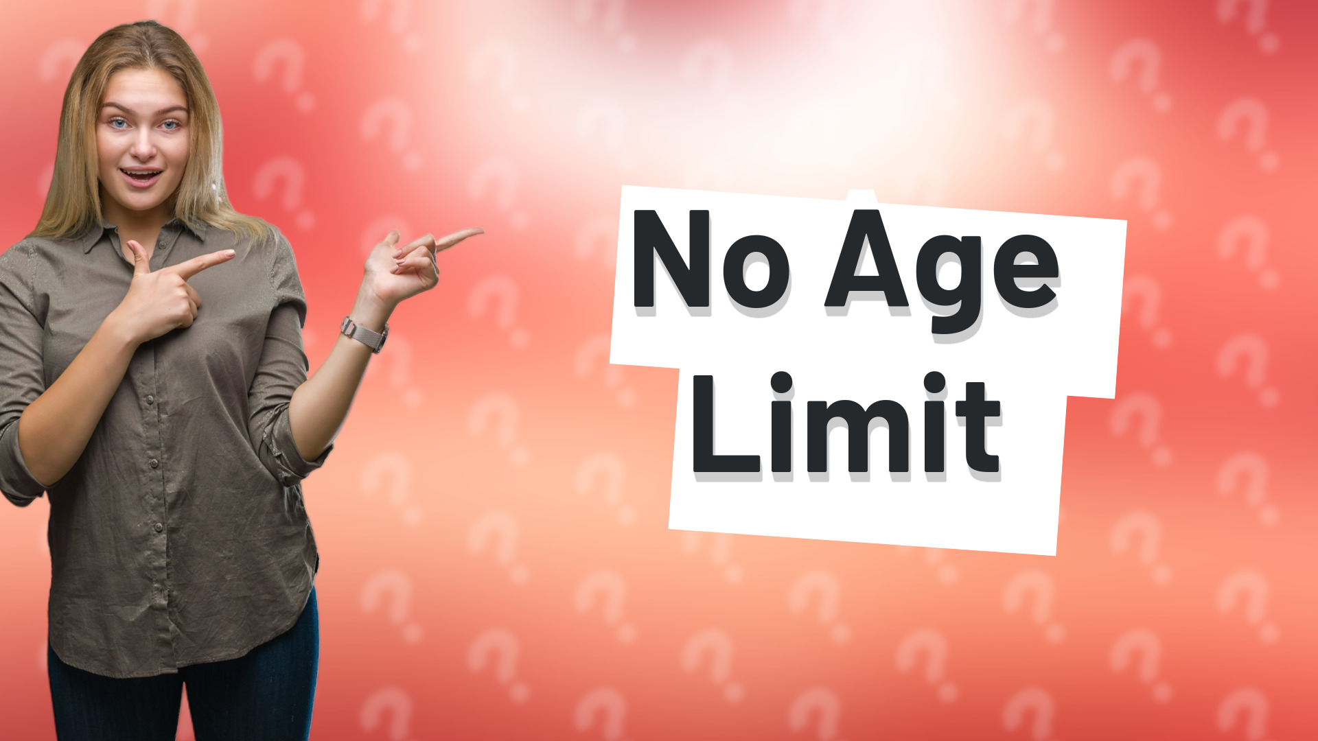 No Age Limit