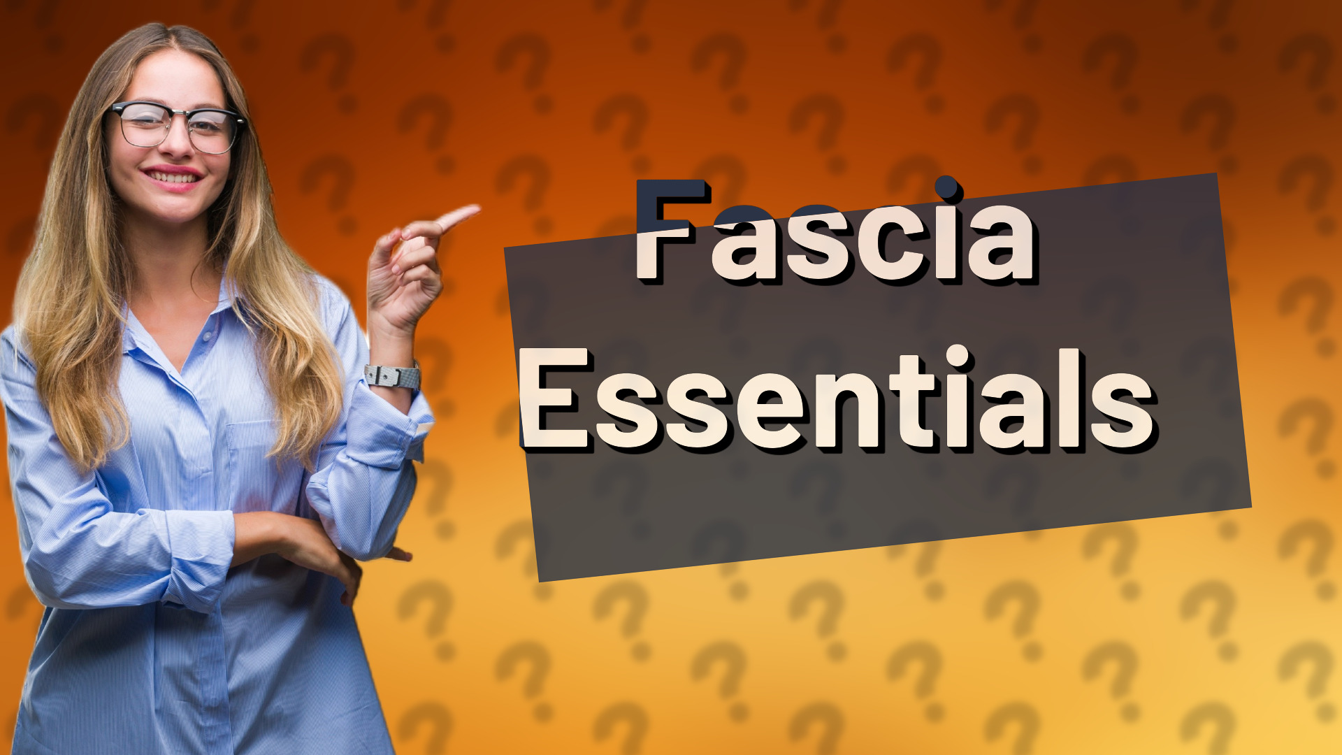 Fascia Essentials