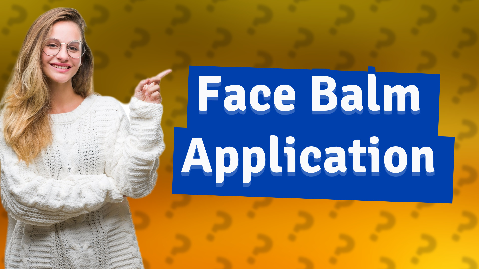 Face Balm Application