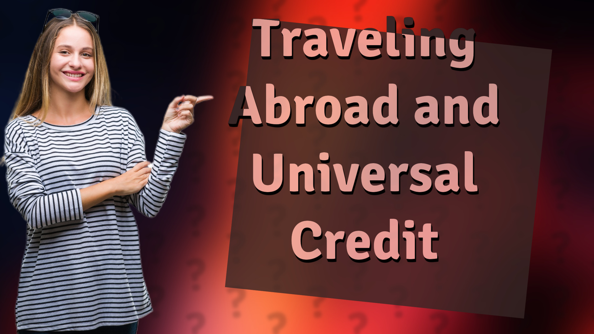 Traveling Abroad and Universal Credit