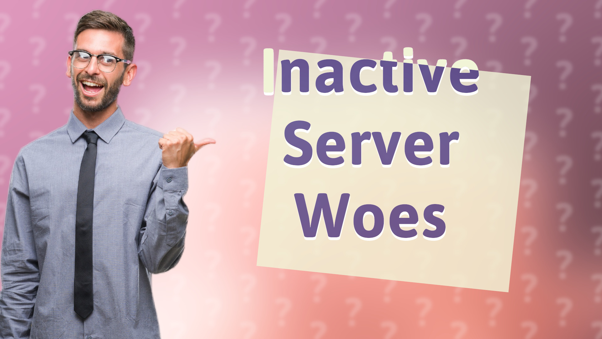 Inactive Server Woes