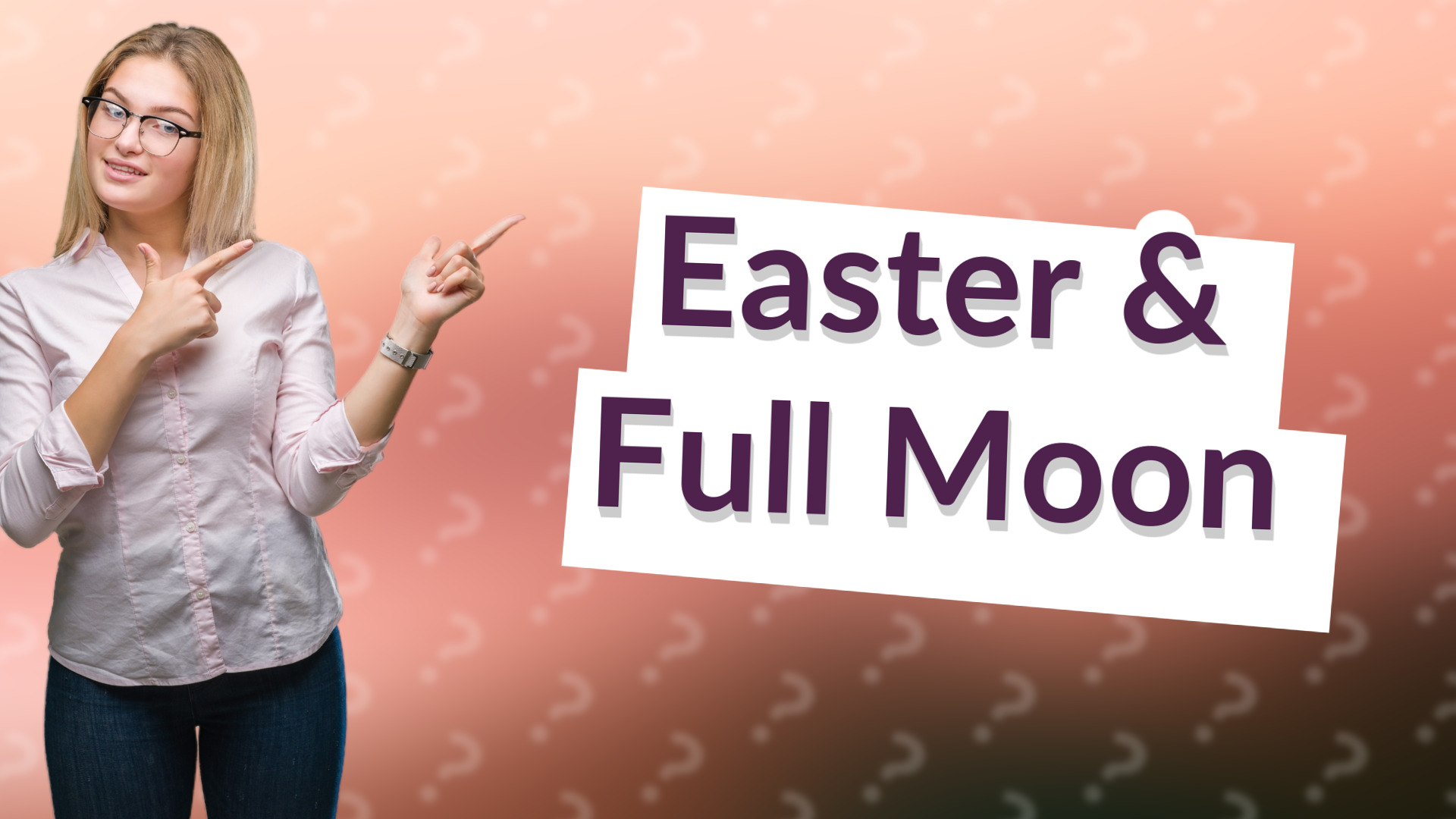 Easter & Full Moon