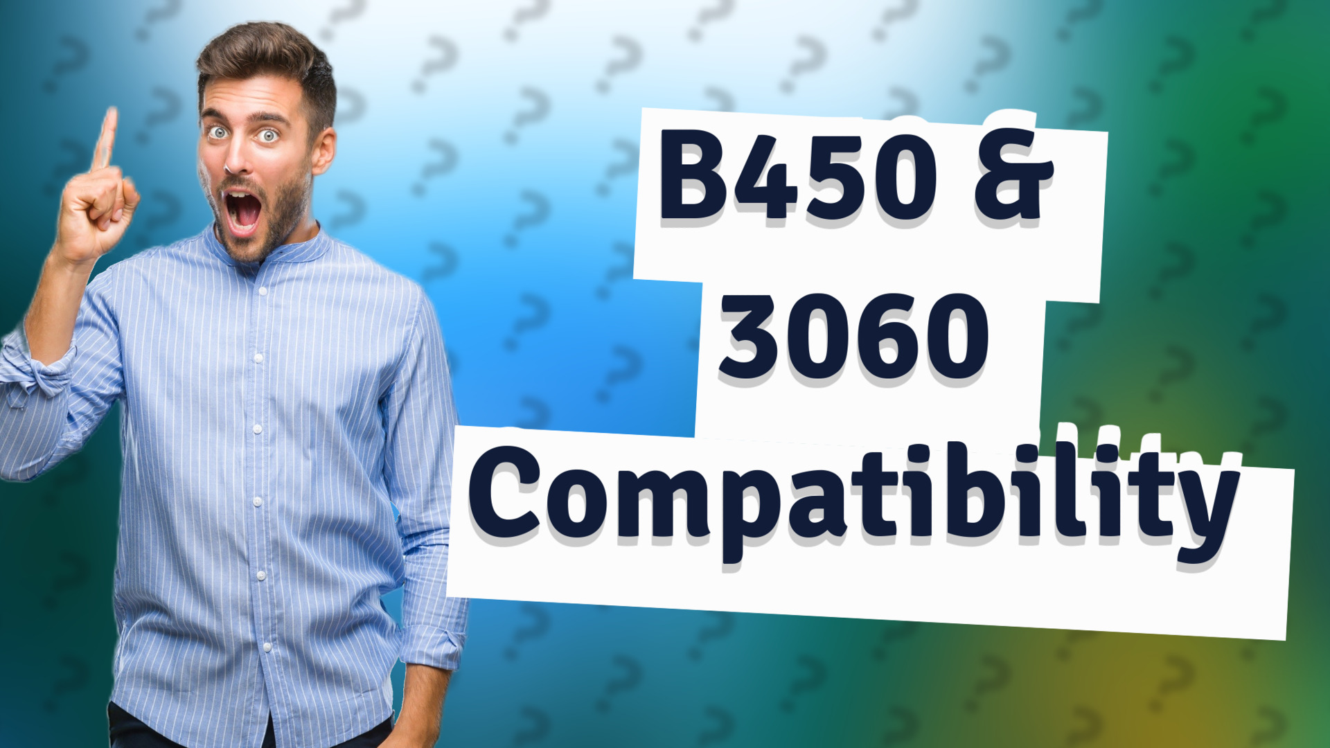 B450 & 3060 Compatibility