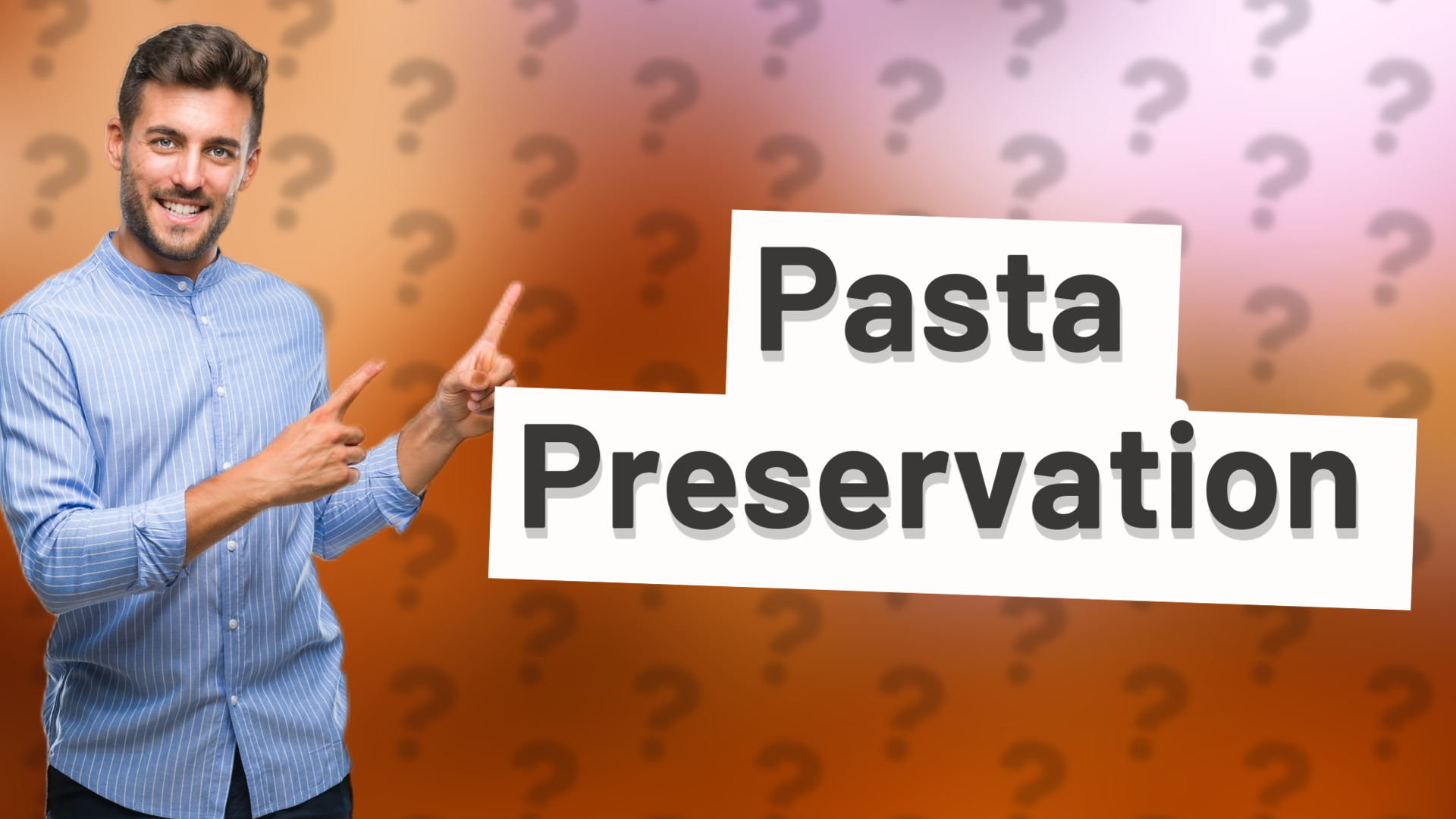 Pasta Preservation