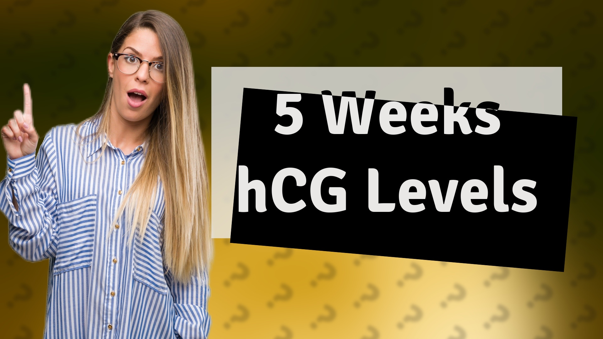 5 Weeks hCG Levels
